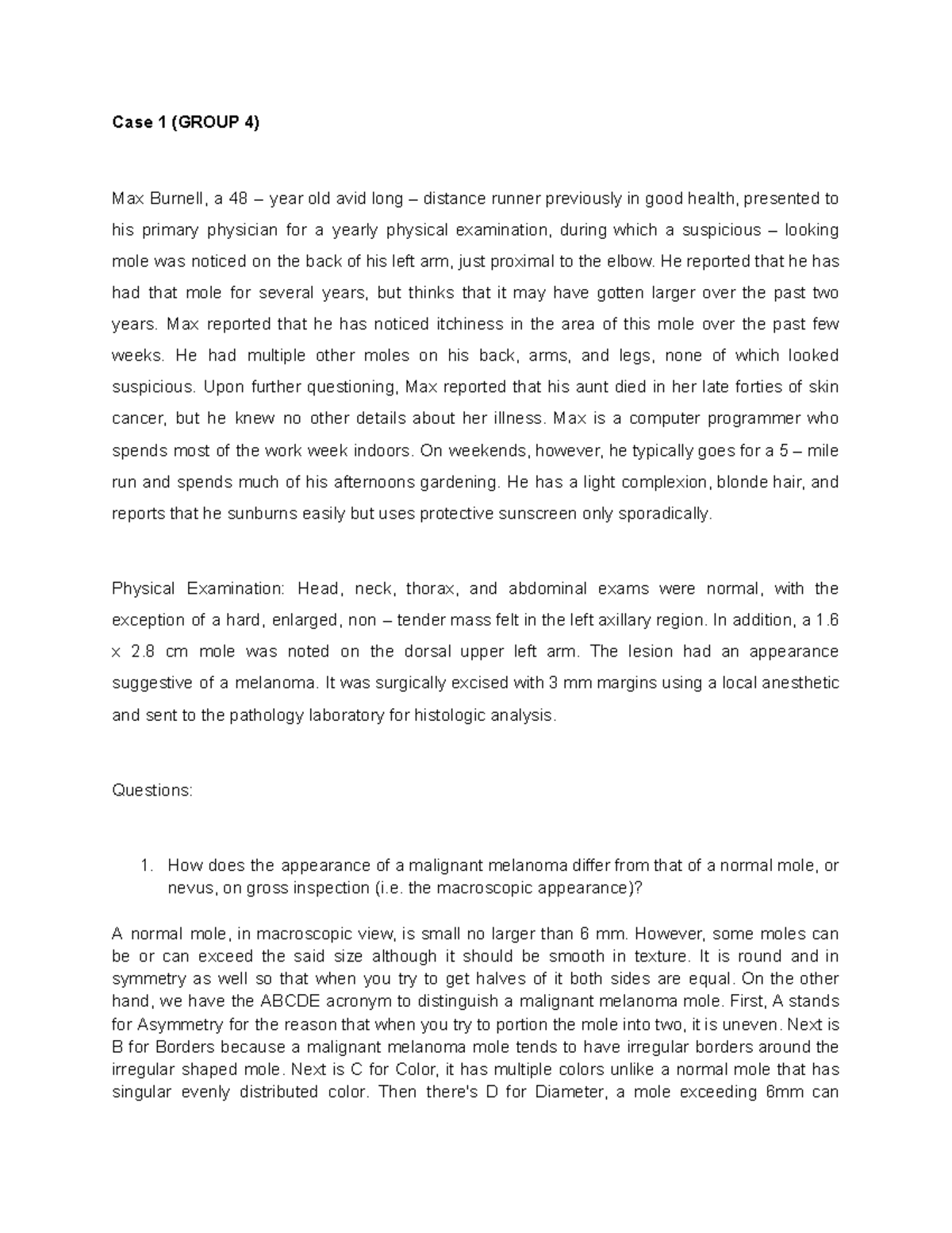 Malignant Melanoma Case Case 1 (GROUP 4) Max Burnell, a 48 3 year old