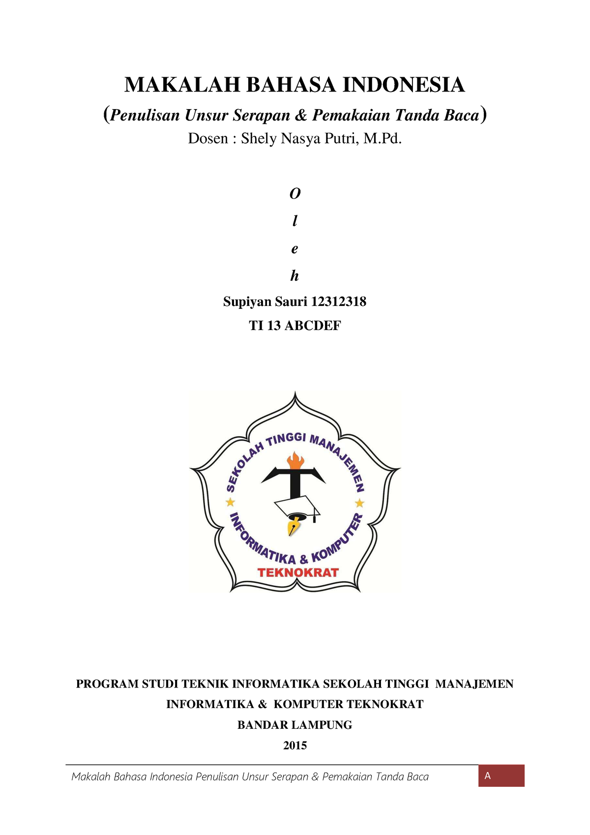 Penulisan Unsur Serapan Dan Pemakaian Ta - Makalah Bahasa Indonesia ...