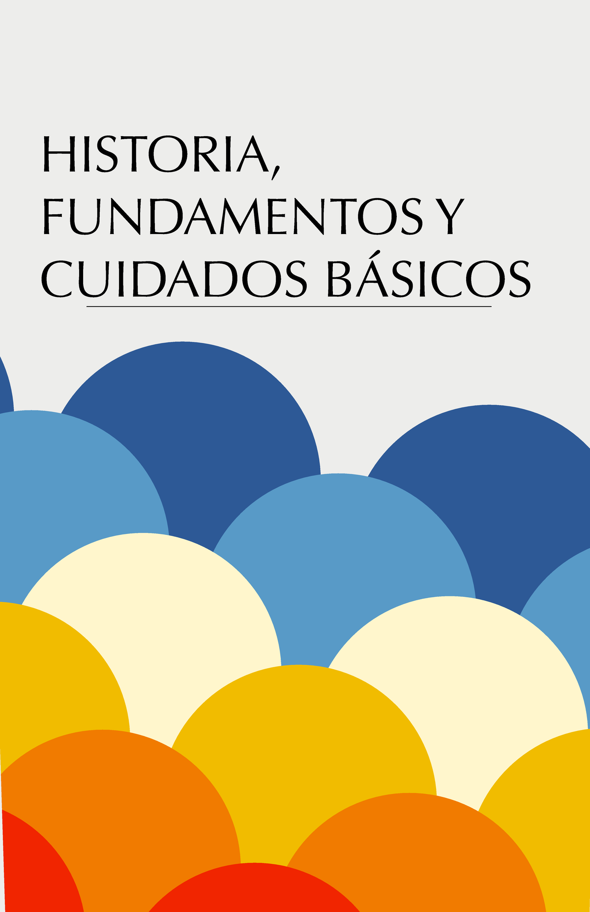 1,2 Parcial Historia Y Fundamentos - HISTORIA, FUNDAMENTOS Y CUIDADOS ...