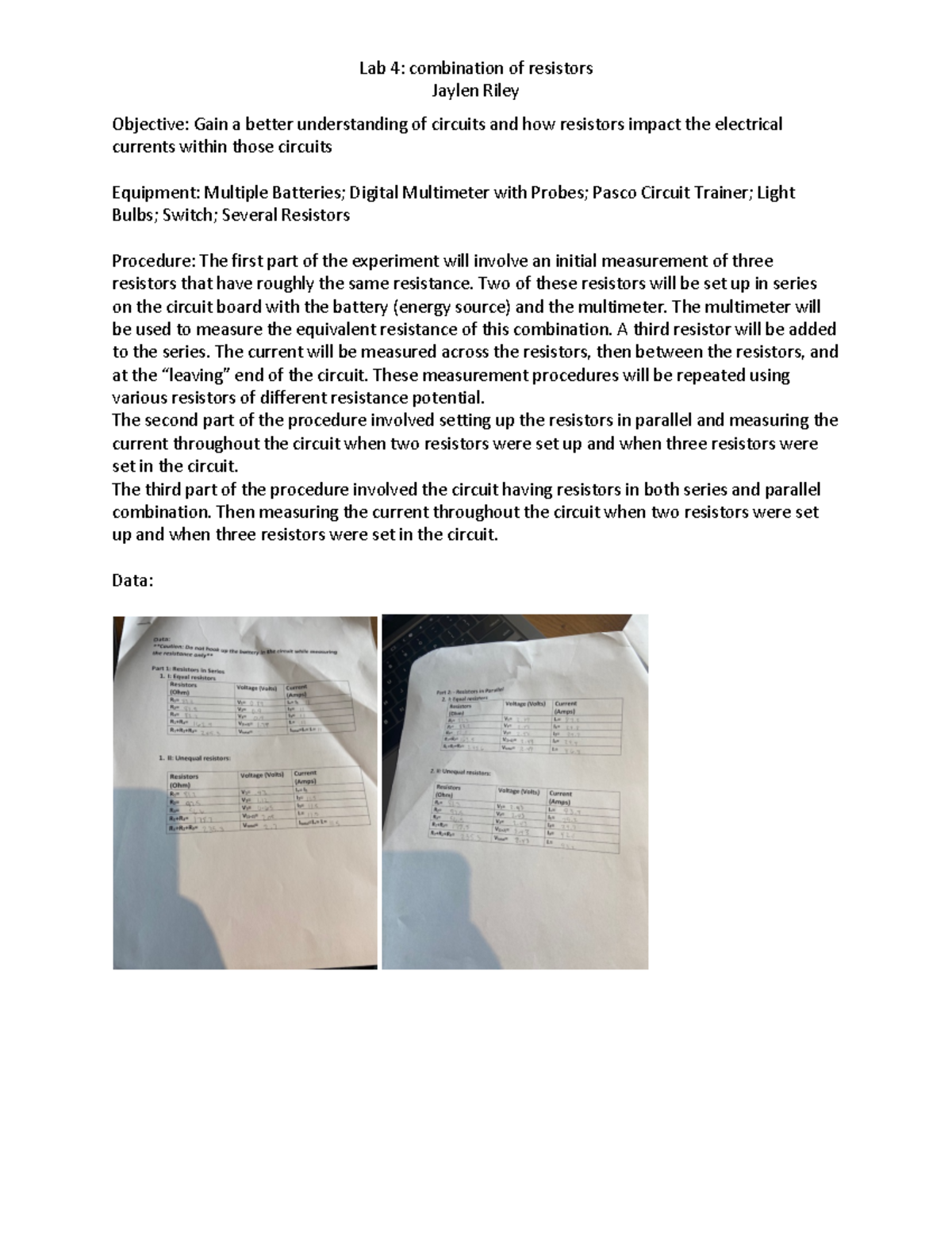 Lab 4 - correct - Lab 4: combination of resistors Jaylen Riley ...