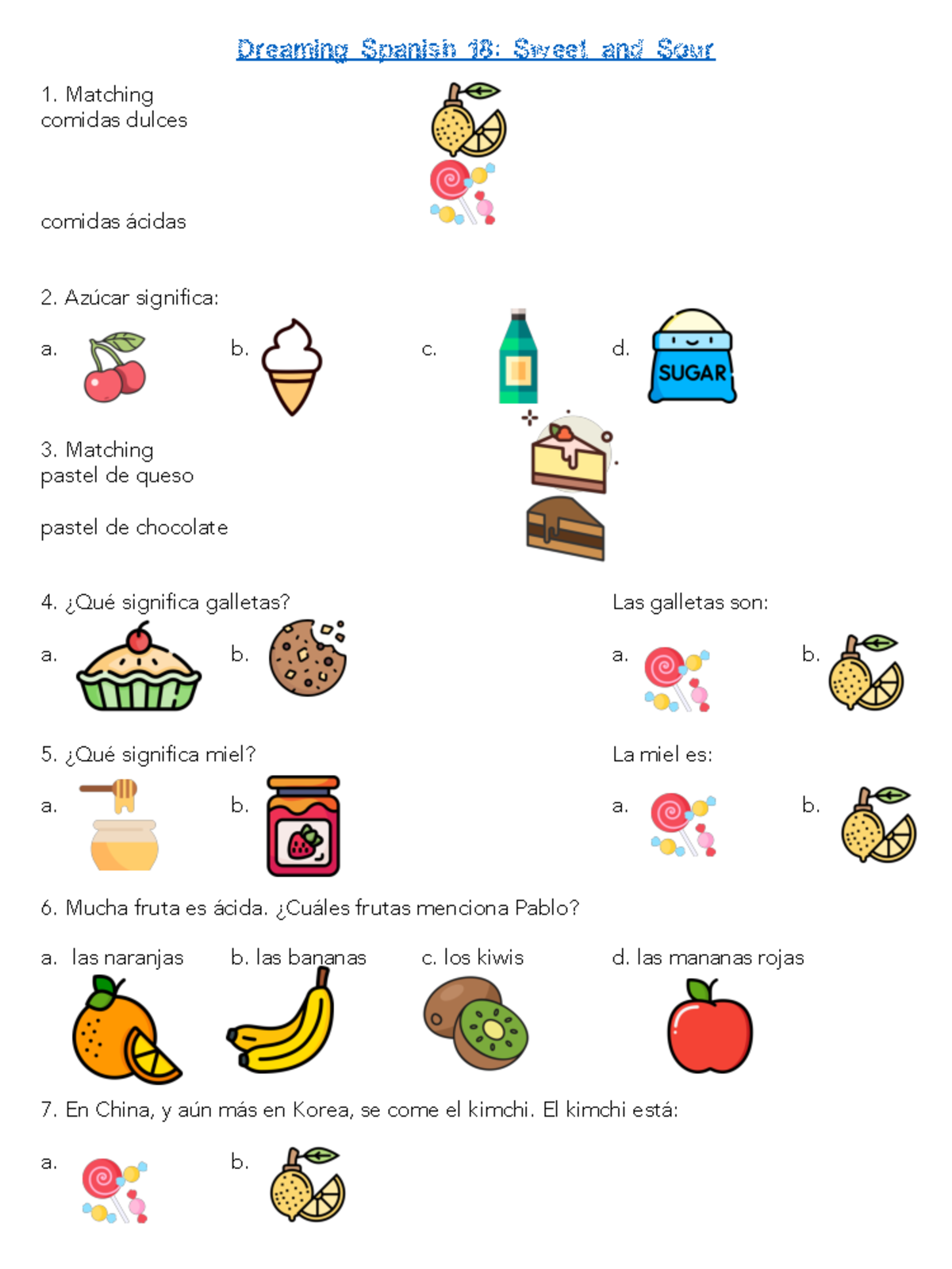 Dreaming Spanish 18 Sweet and Sour Dreaming Spanish 18 Sweet and
