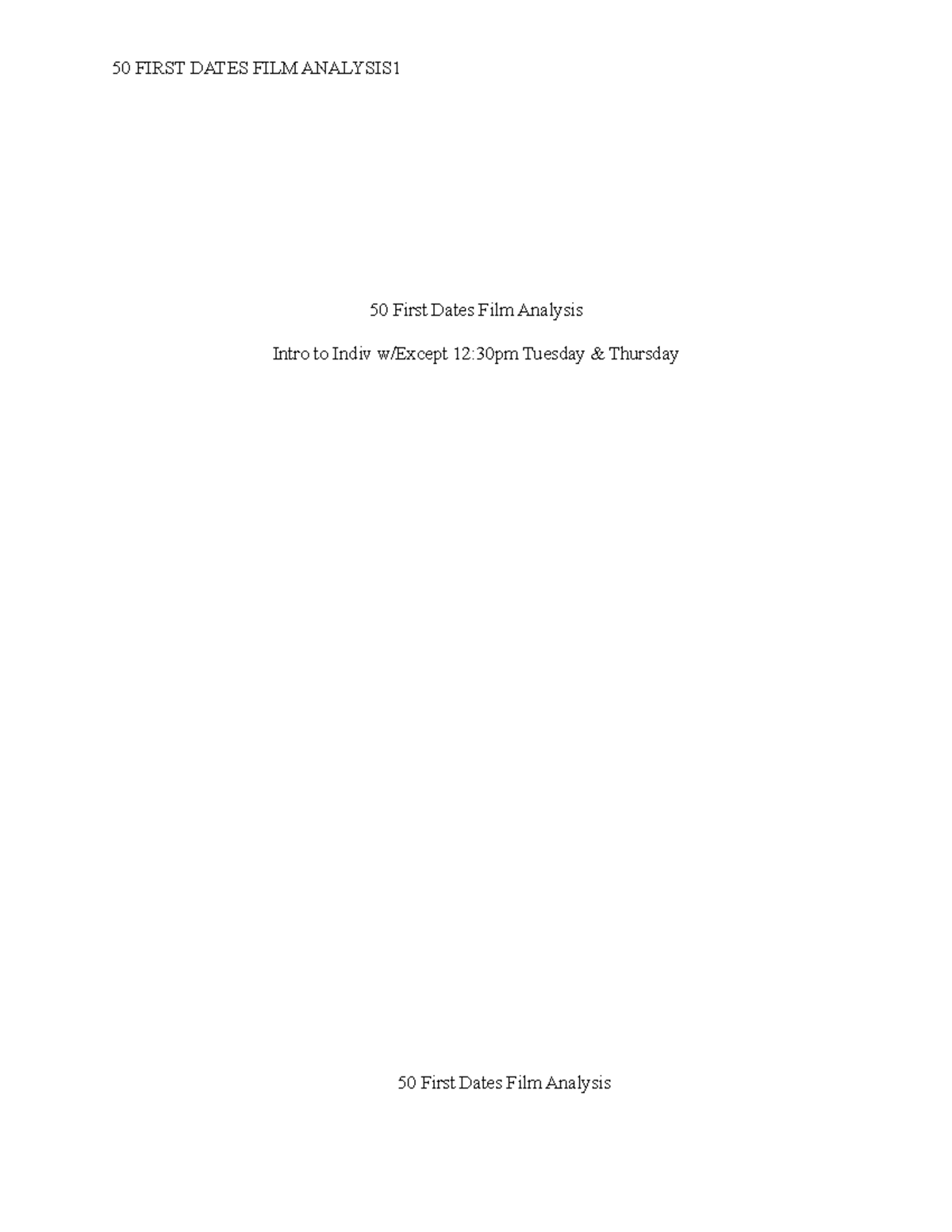 50 First Dates Film Analysis 50 First Dates Film Analysis Intro to