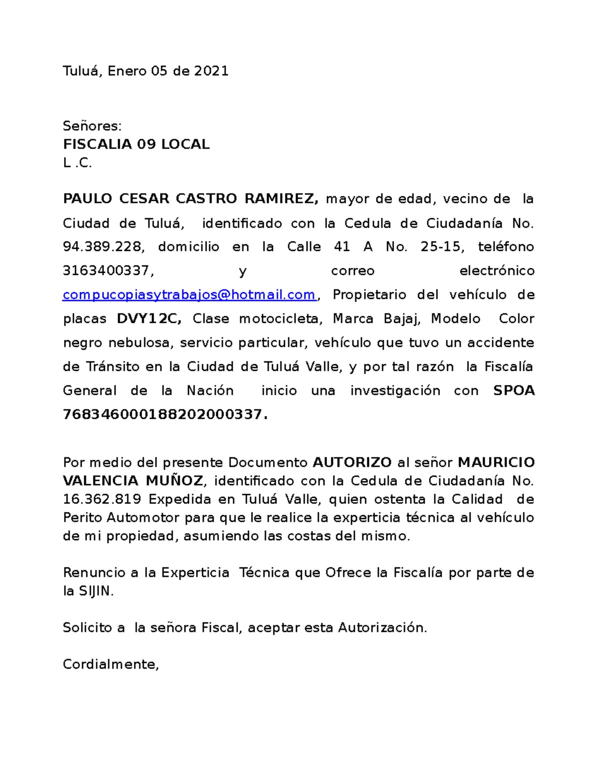 Paulo Cesar Castro Ramirez - Tuluá, Enero 05 de 2021 Señores: FISCALIA ...