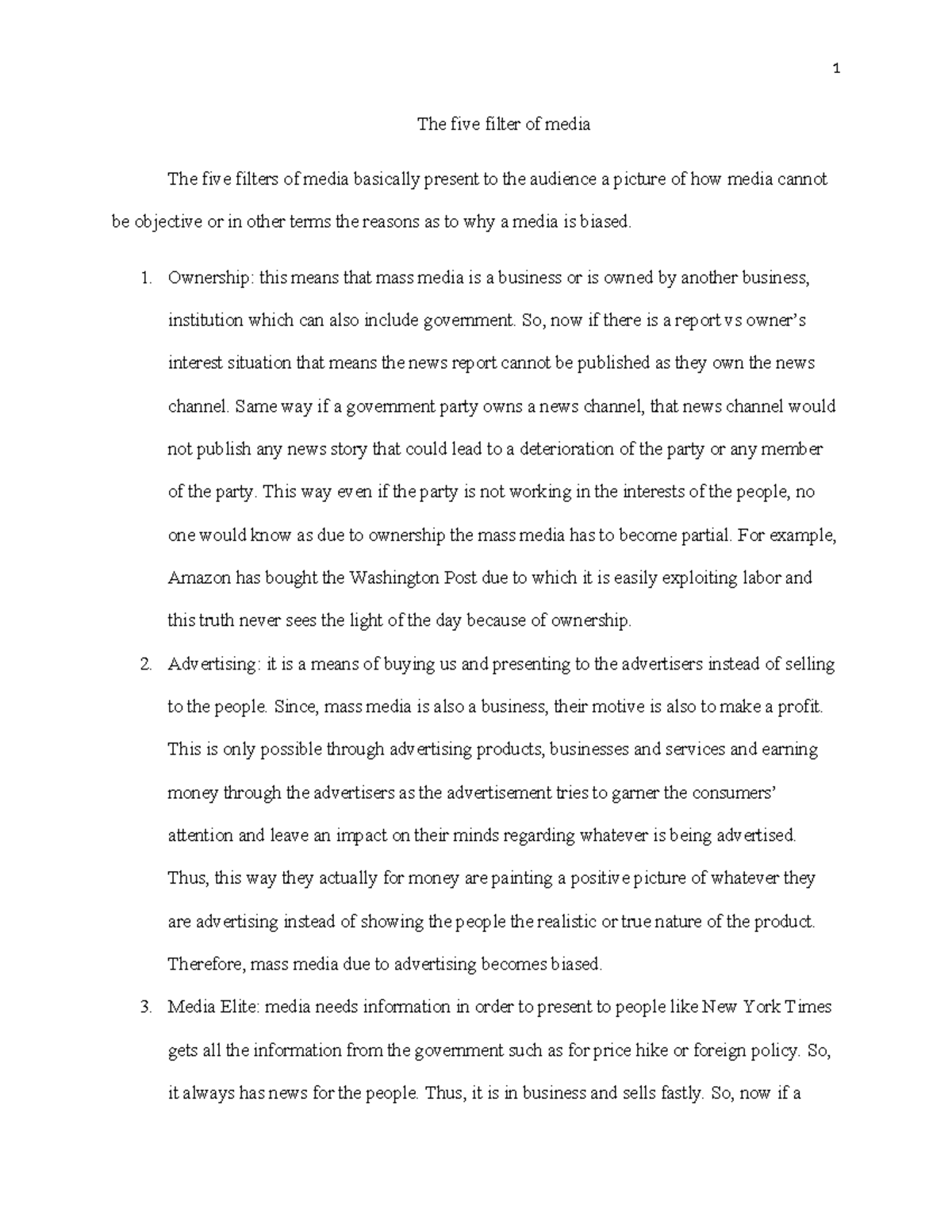 Assignment 1 The five filter of media The five filters of media basically present to the