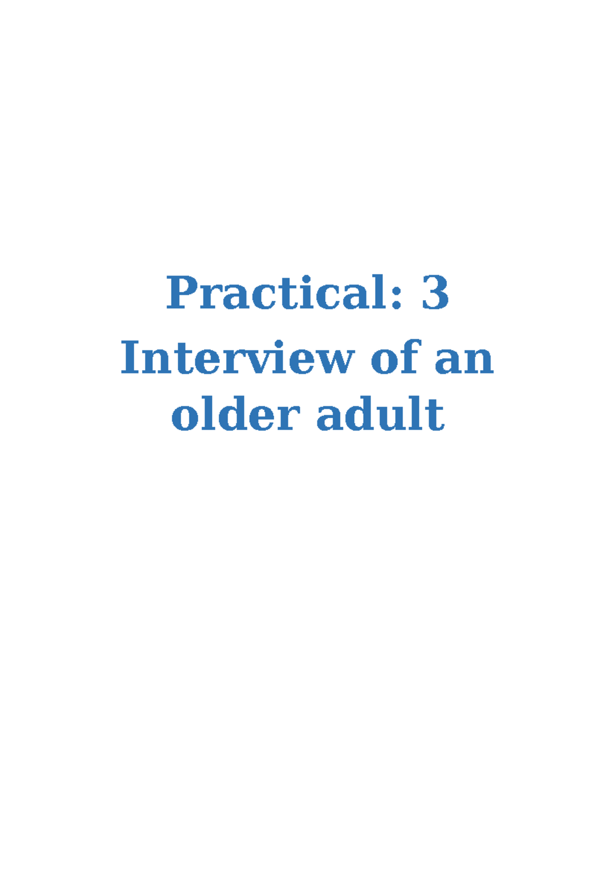 Practical 3( Interview of an Older Adult) - Practical: 3 Interview of ...