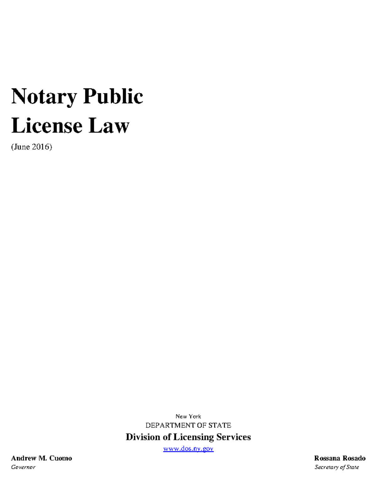 Notary public Notary Public License Law (June 2016) New York DEPARTMENT OF STATE Division of