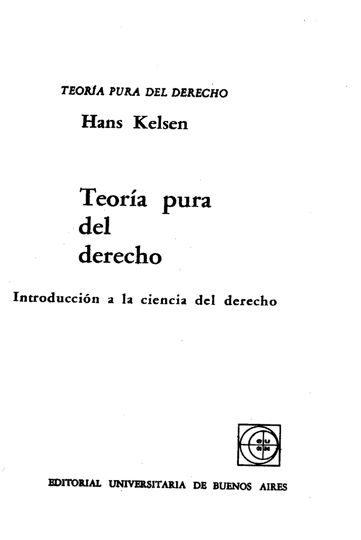 2.-Kelsen, Hans - Teoría pura del derecho [Trad. Moisés Nilve], pp. 16 ...