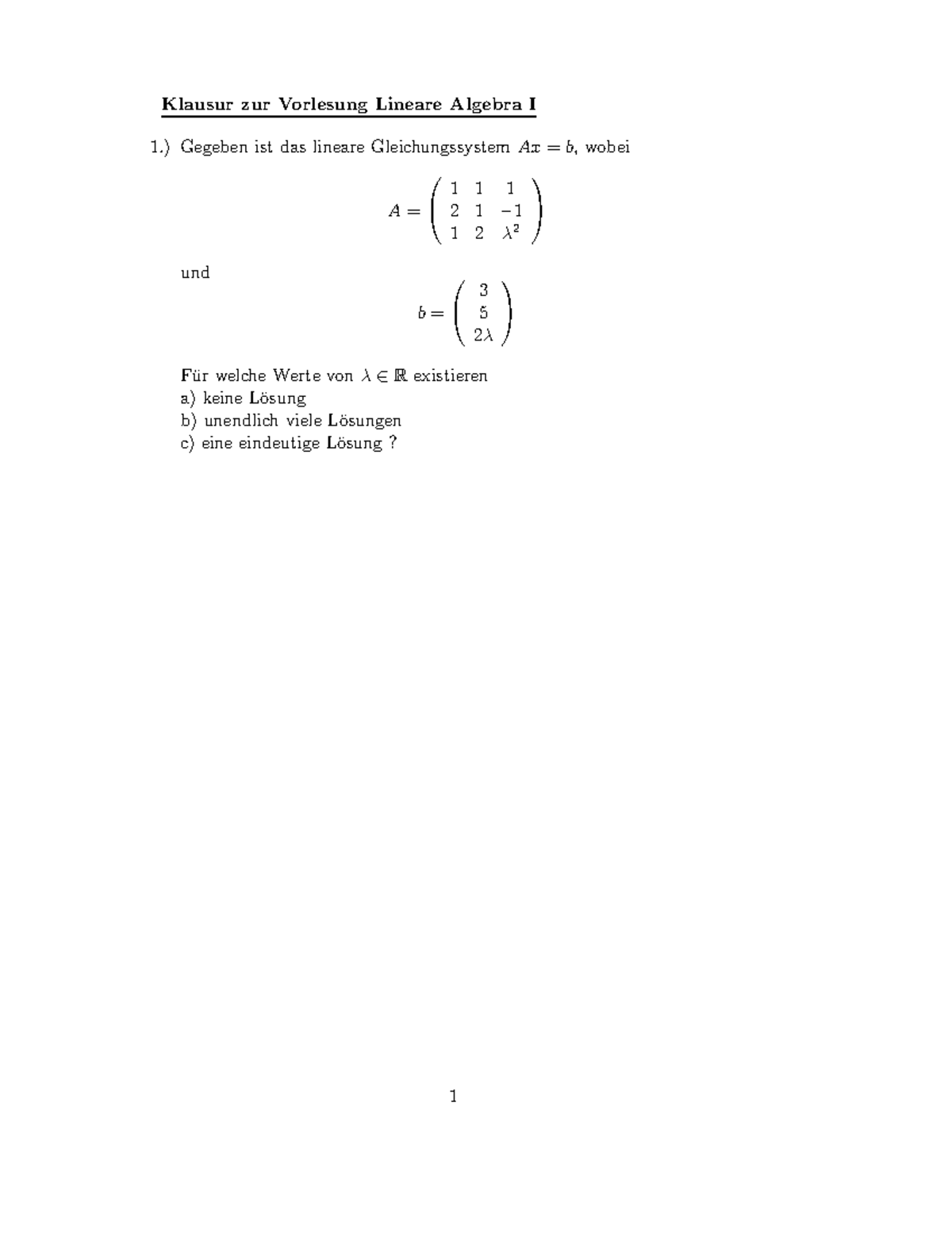 Lineare Algebra 1 Klausur LA1 WS1011 Klausur 10 09 Lineare Algebra 1 - Klausur zur Vorlesung