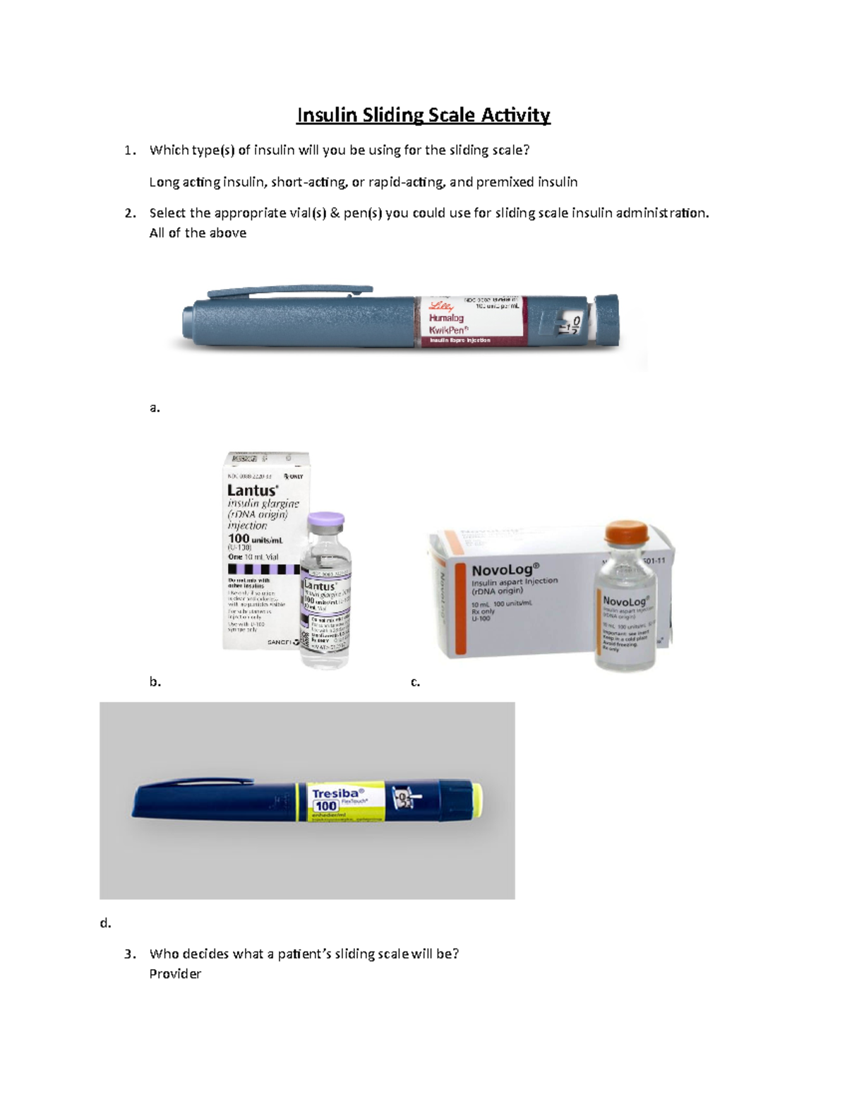 Insulin Sliding Scale Activity - Insulin Sliding Scale Activity Which type(s) of insulin will ...