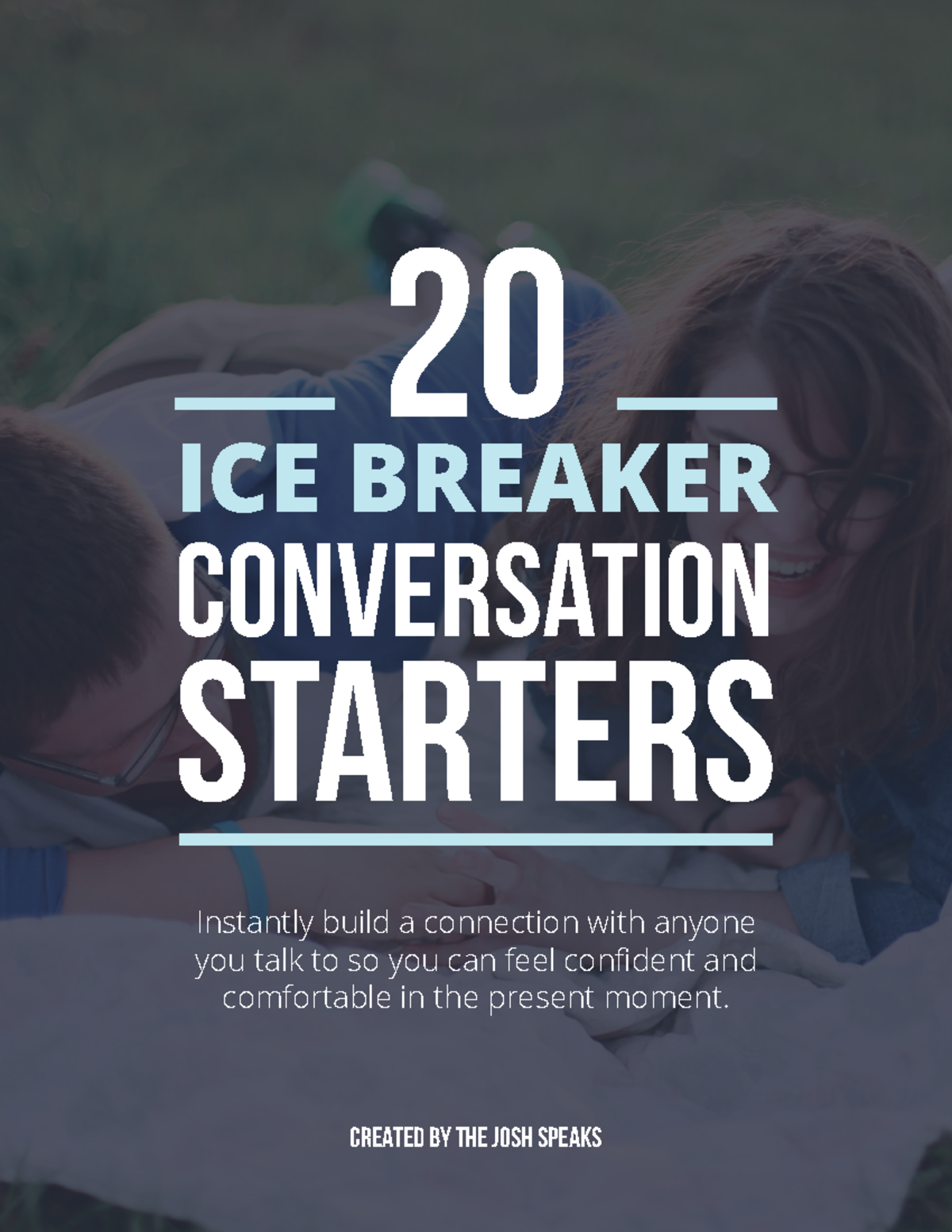 20 Ice Breaker Conversation Starters CONVERSATION STARTERS 20 ICE