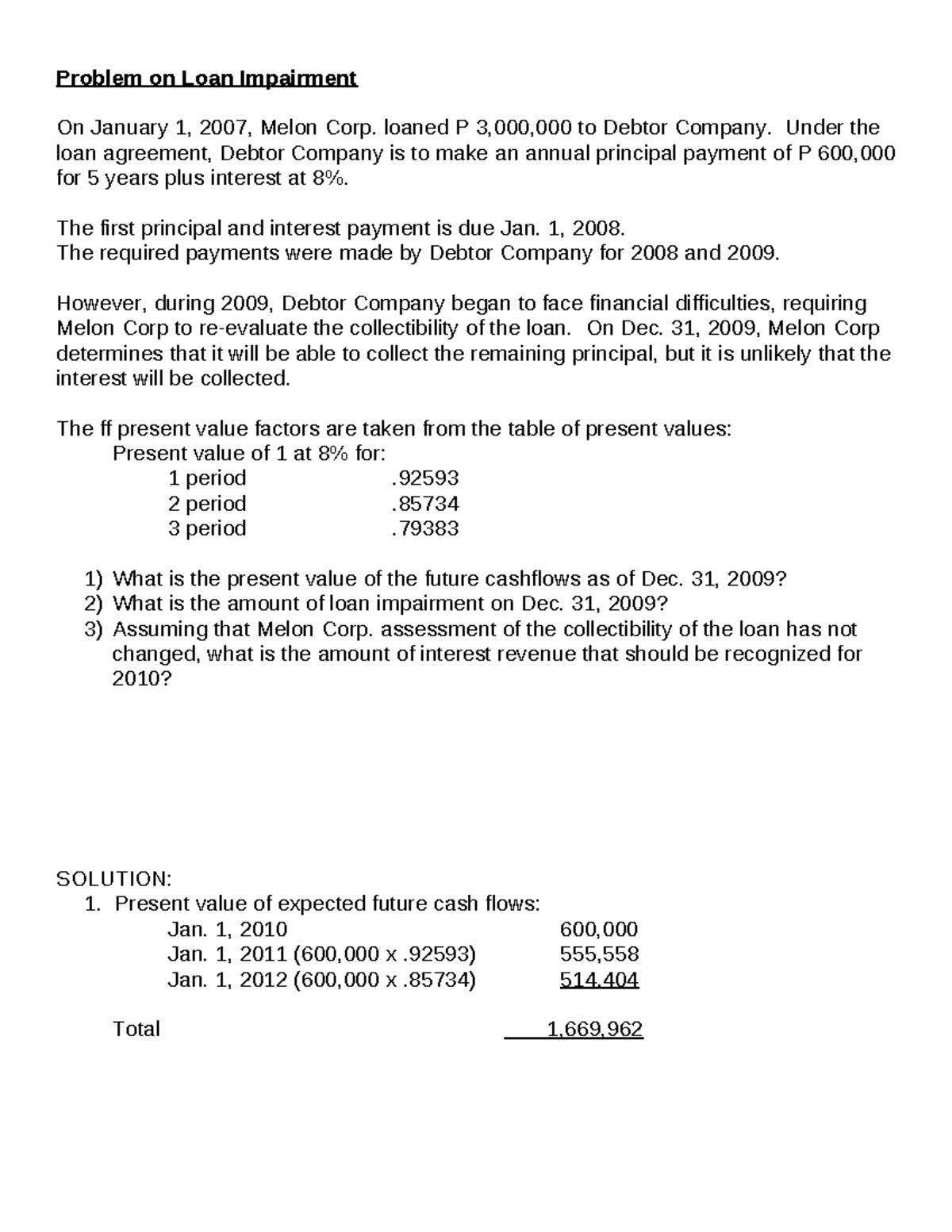 Ac520 - qwer - Problem on Loan Impairment On January 1, 2007, Melon ...