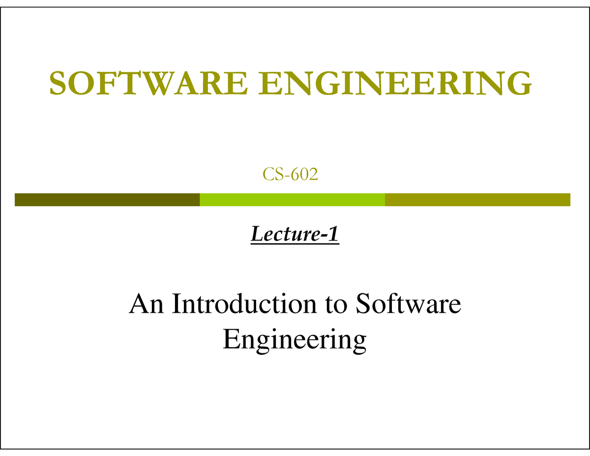 Software-engineering compress - Lecture- An Introduction to Software ...