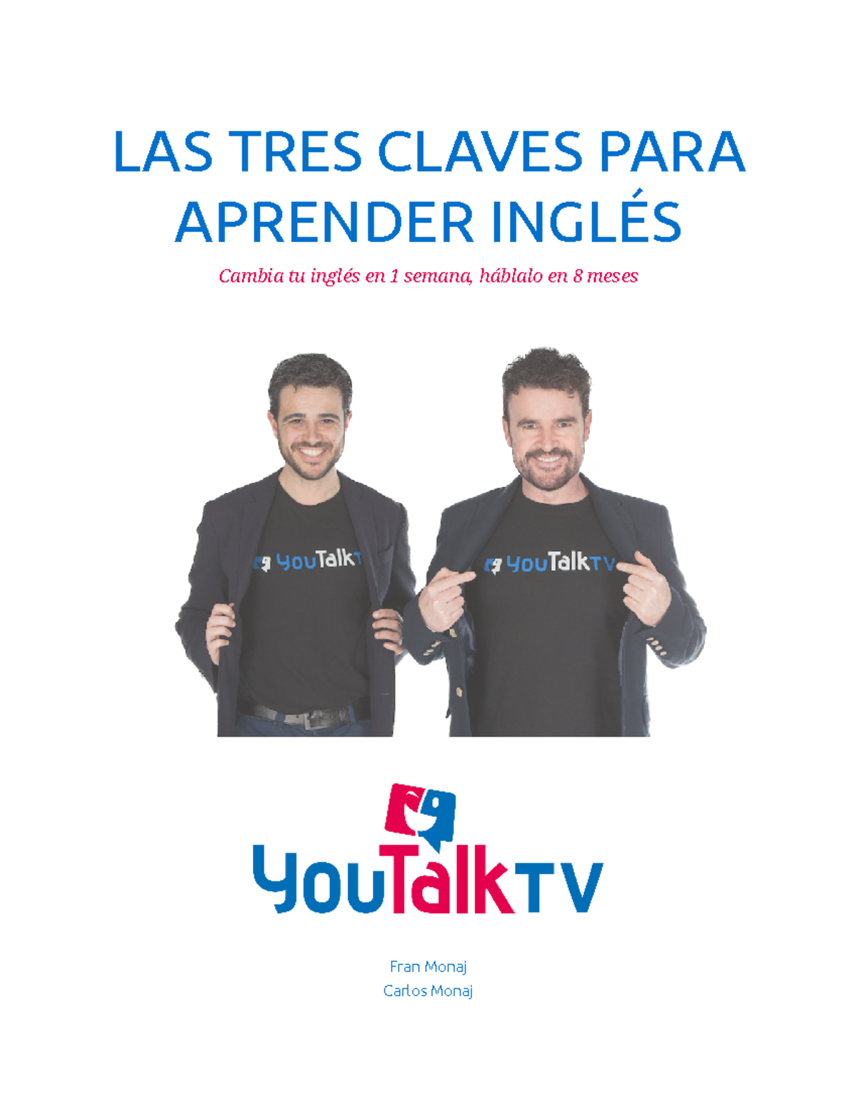 Las tres claves para aprender inglés LAS TRES CLAVES PARA APRENDER