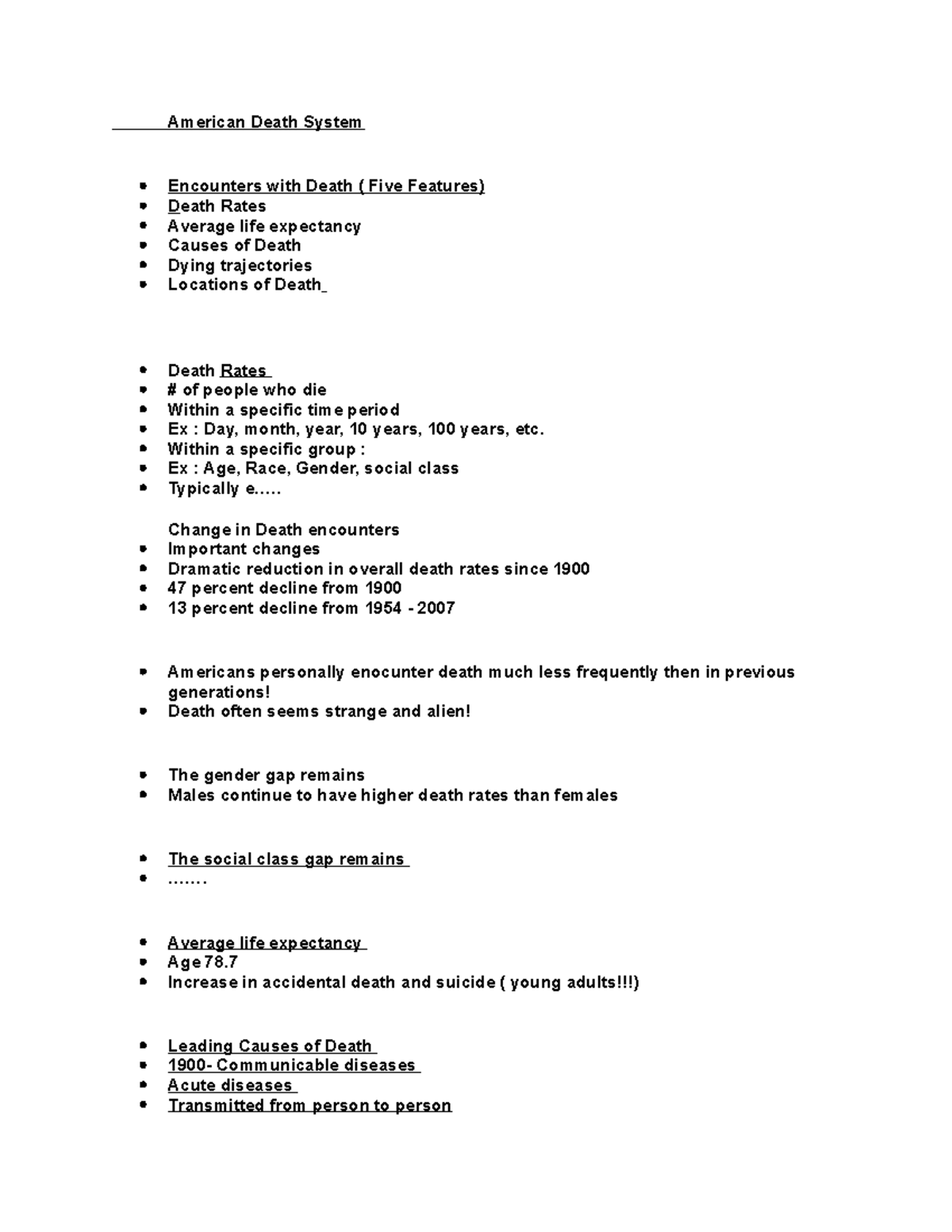 Death and Dying (Class 3 Notes) American Death System Encounters with