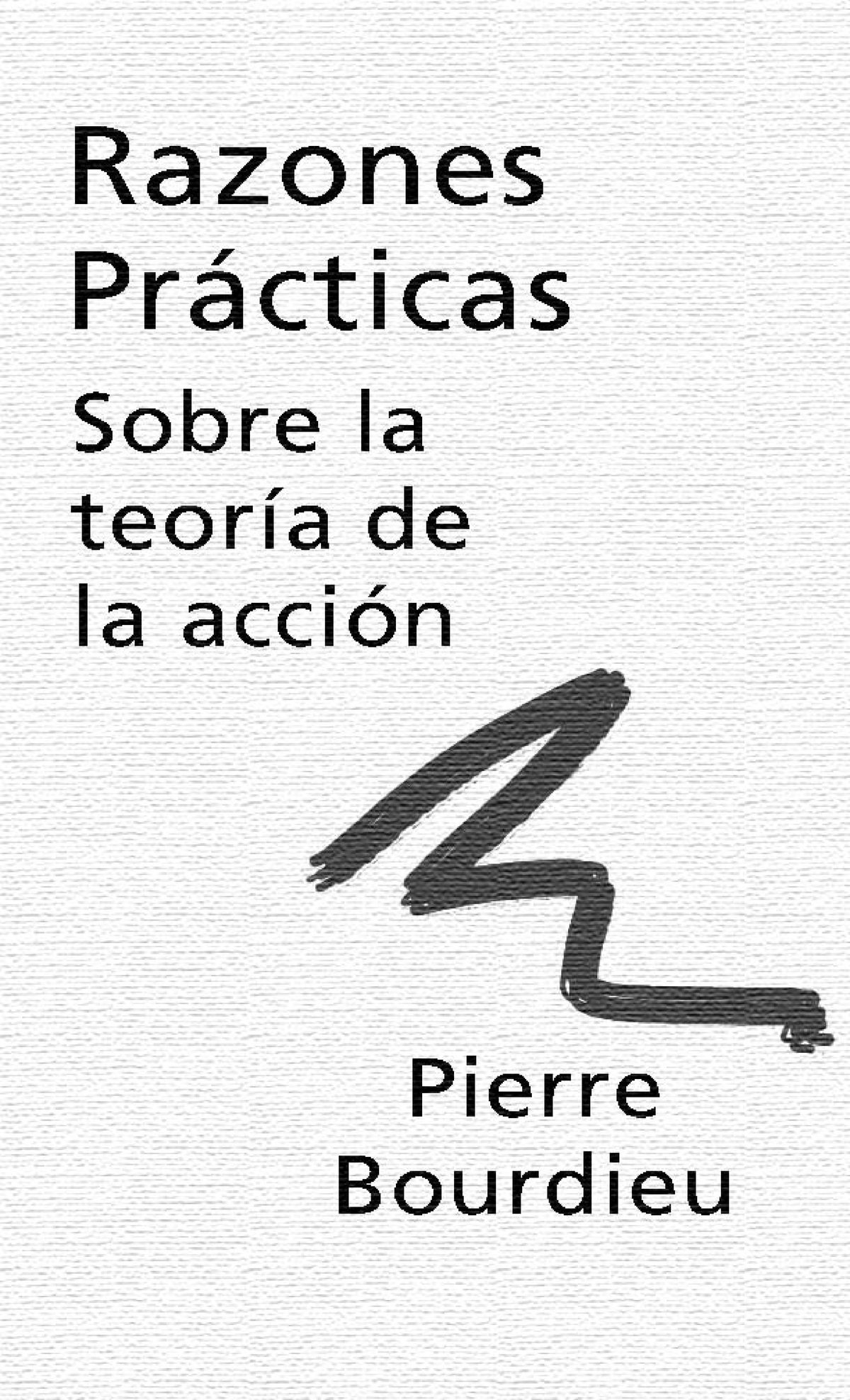 Bourdieu Razones Pr cticas Razones Pr cticas Sobre La Teor a De La 
