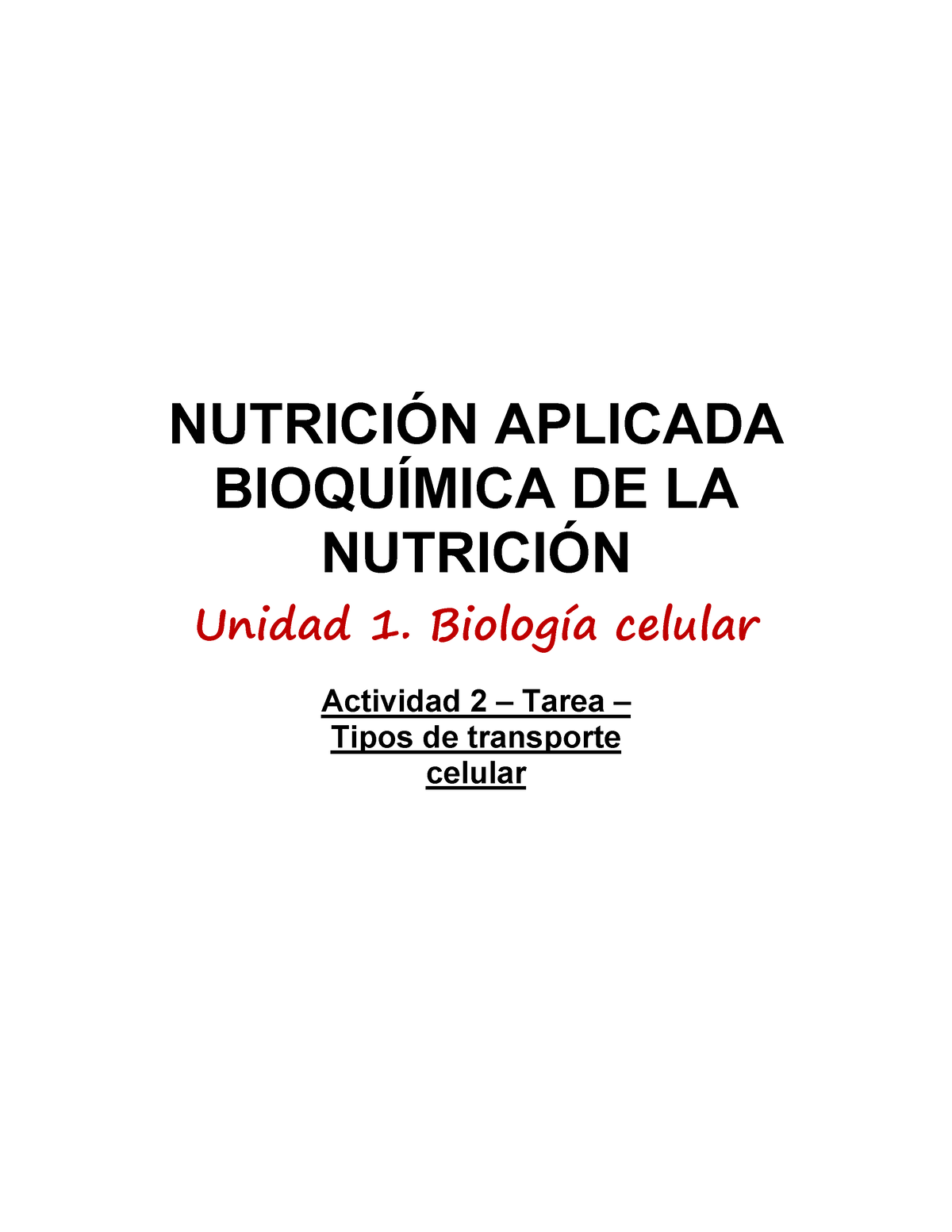 Nbnu U1 A2 Pacs Tarea 2 NutriciÓn Aplicada BioquÍmica De La NutriciÓn Unidad 1 Biología 3587