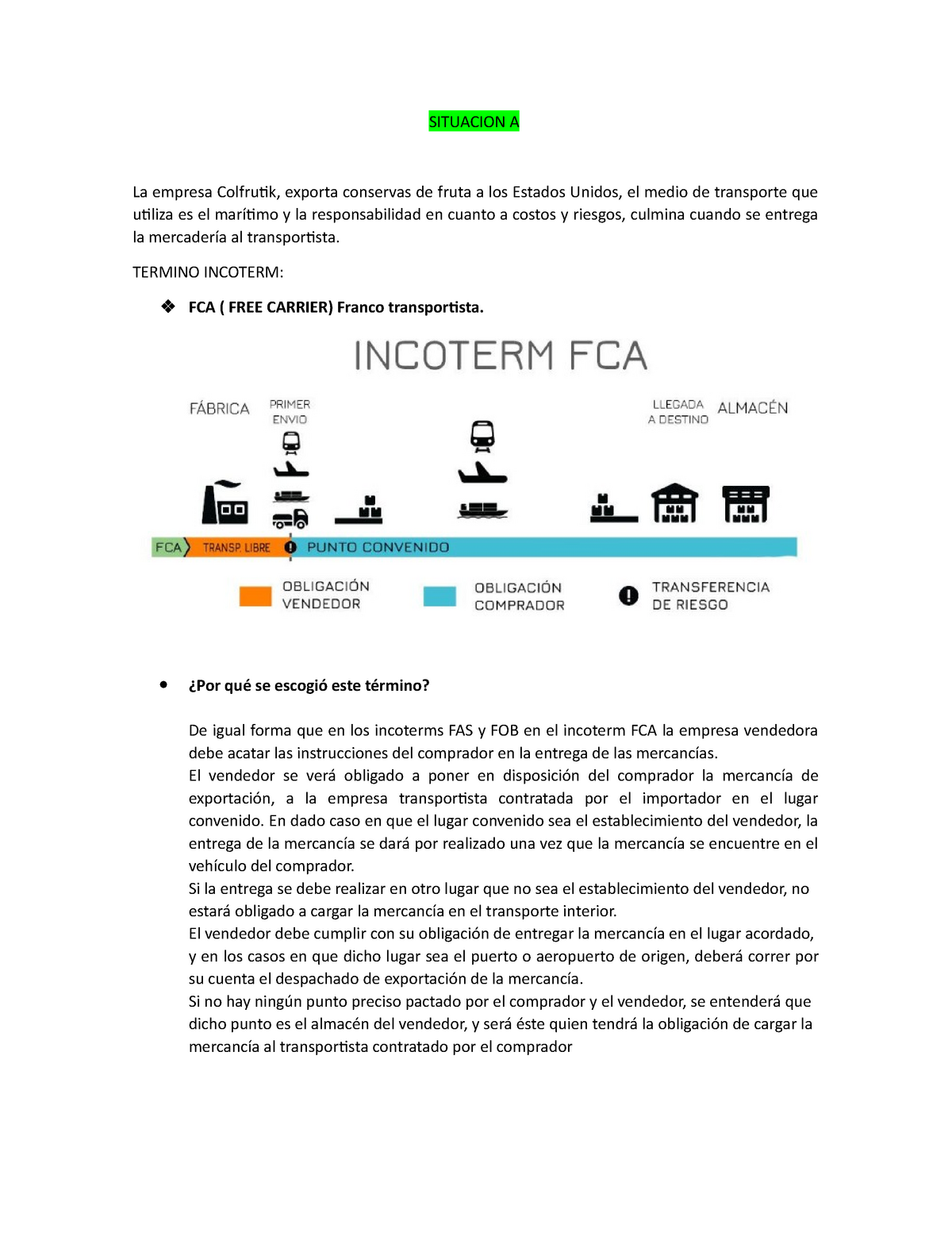 Casos De Incoterm Caso A C, E Y CASO FINAL - SITUACION A La Empresa ...