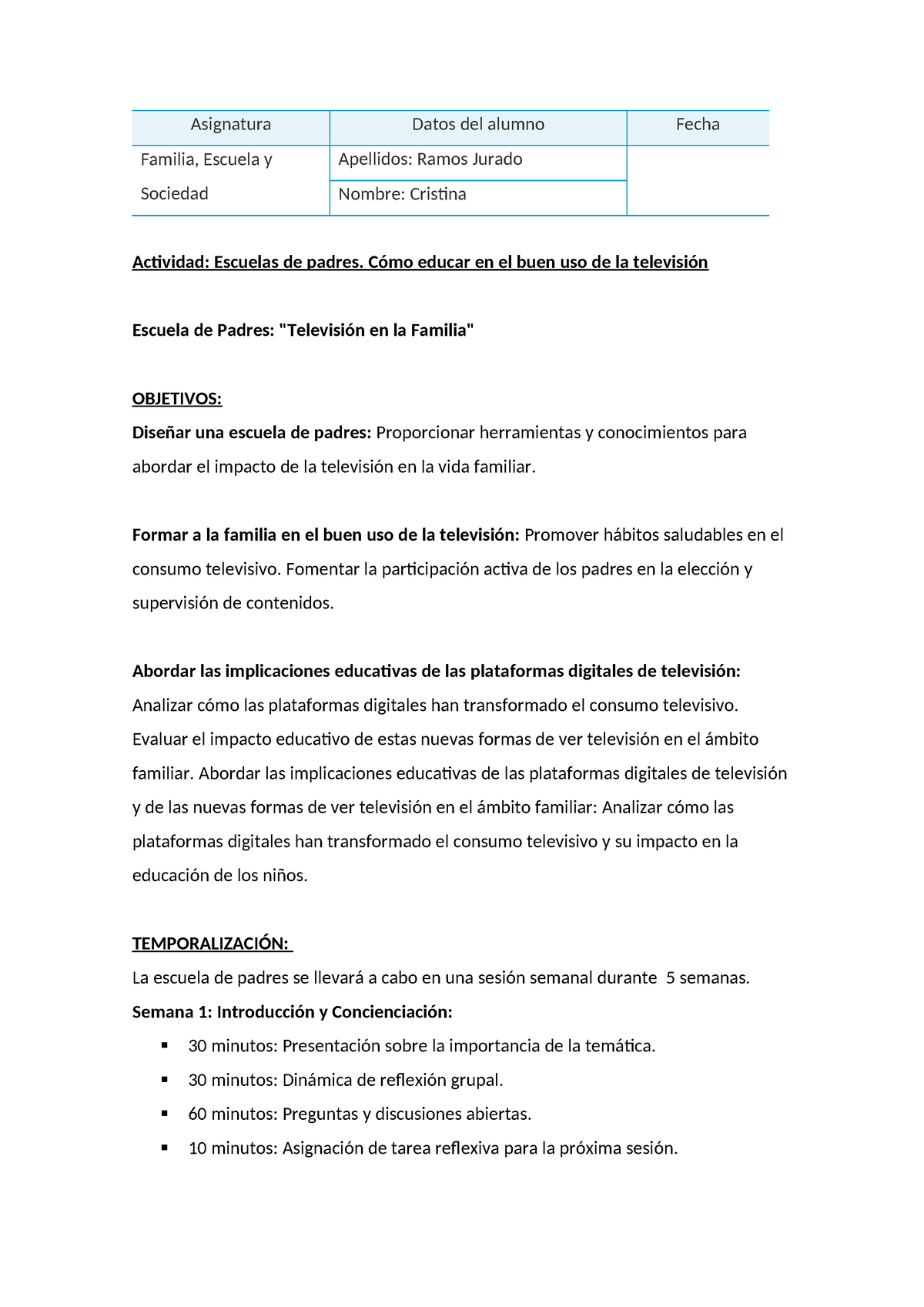 Escuelas De Padres C Mo Educar En El Buen Uso De La Televisi N Asignatura Datos Del Alumno