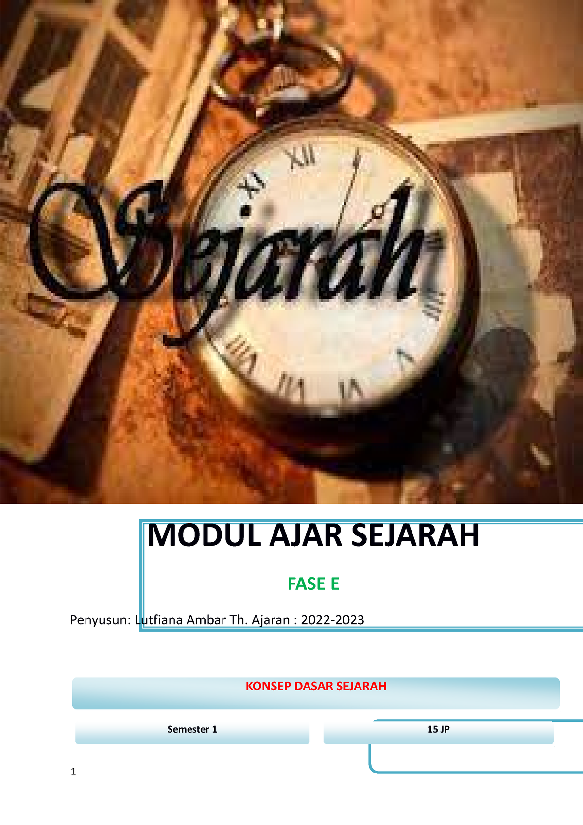 Modul AJAR 1 Konsep Dasar Sejarah - MODUL AJAR SEJARAH FASE E Penyusun ...