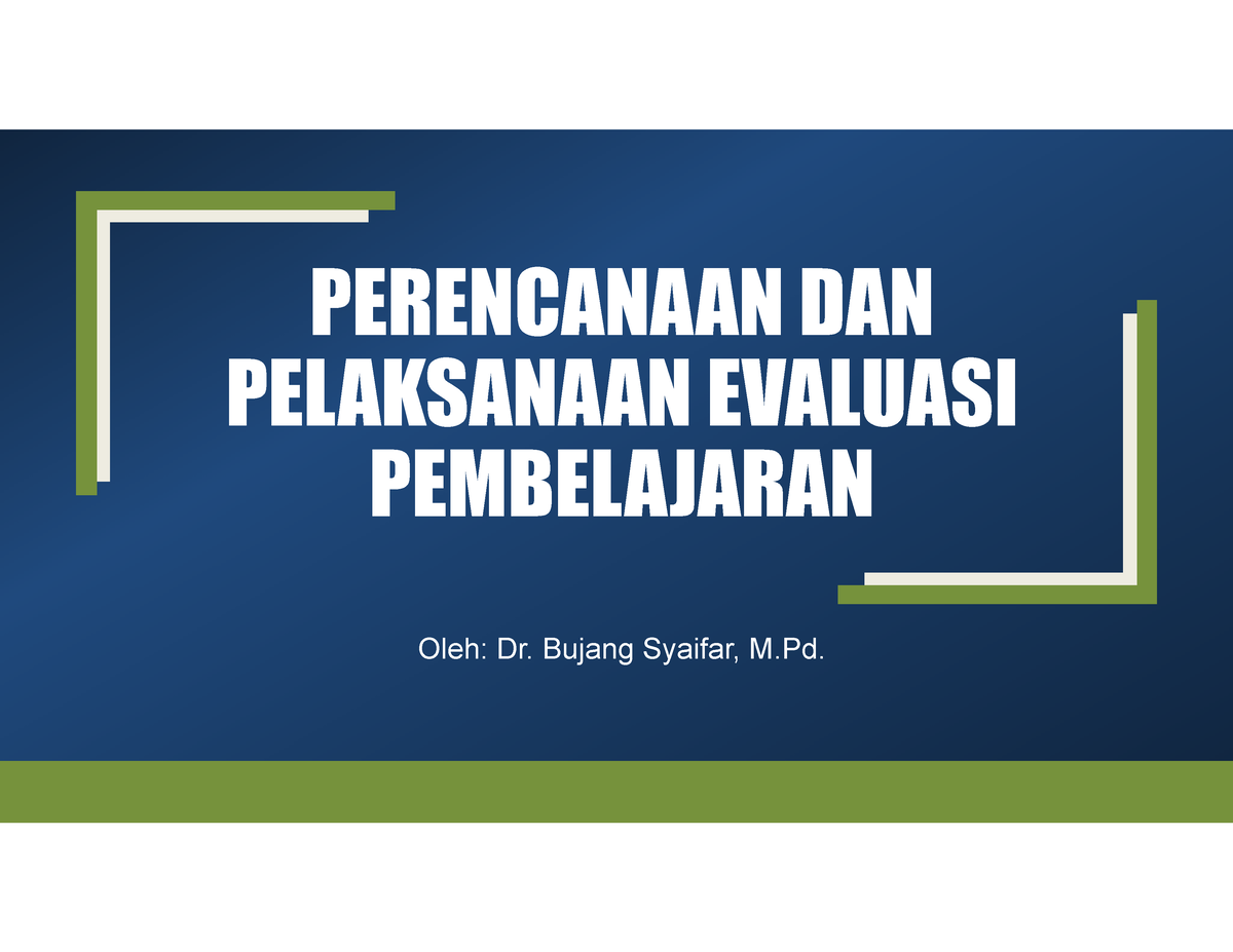 05 - Perencanaan Dan Pelaksanaan Evaluasi Pembelajaran - PERENCANAAN ...