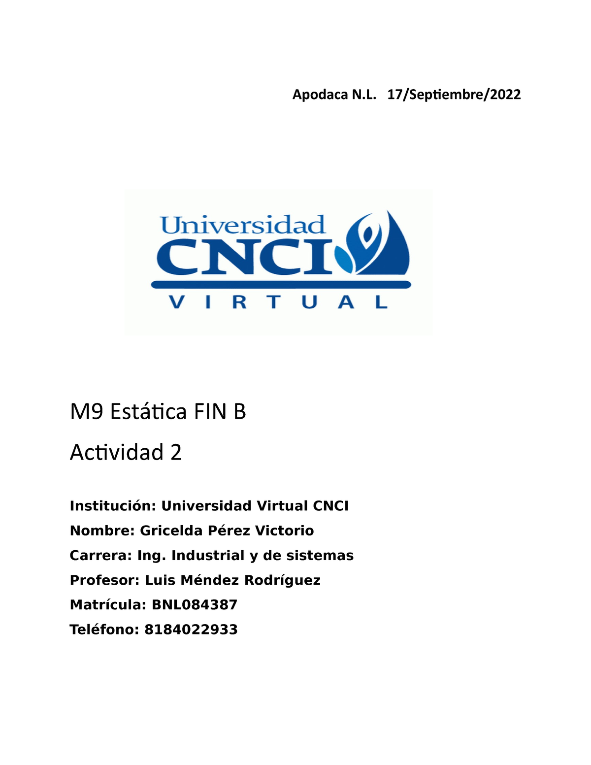 M9 Estática FIN B Actividad 2 - Apodaca N. 17/Septiembre/ M9 Estática ...