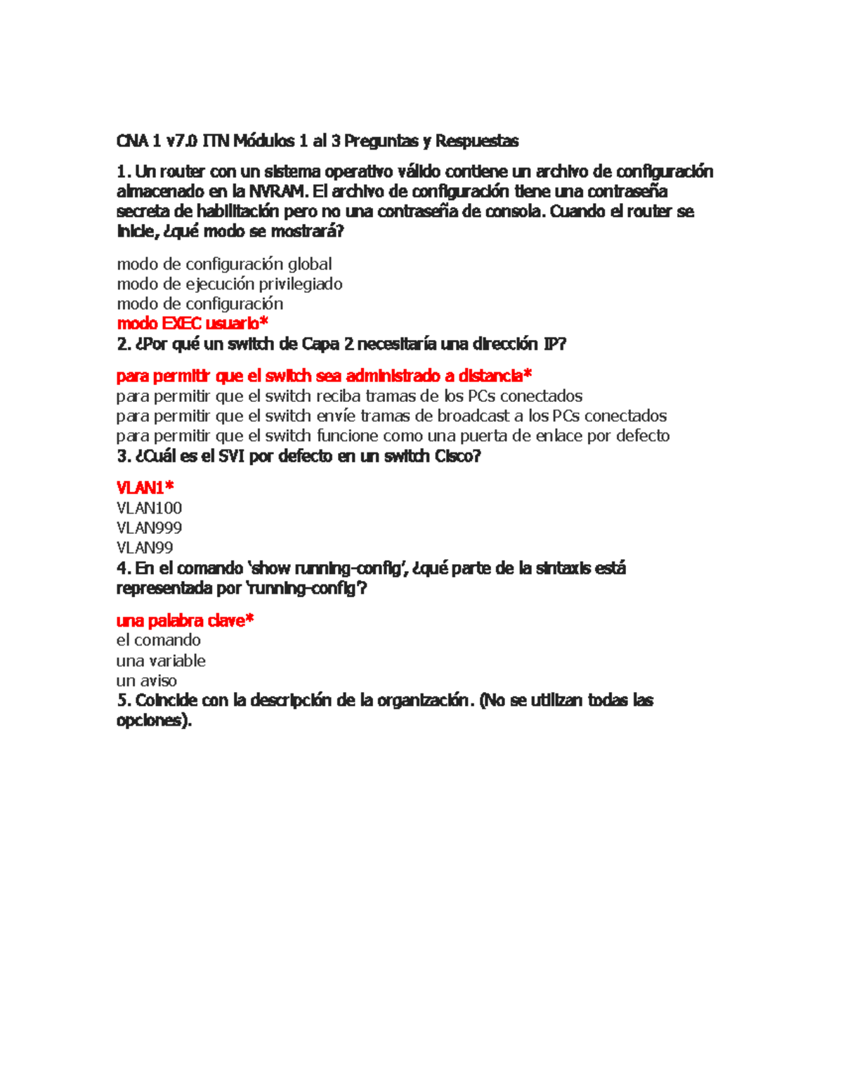 Certificacion 1 Y 3 es para el examen cisco CNA 1 v7 ITN Módulos 1