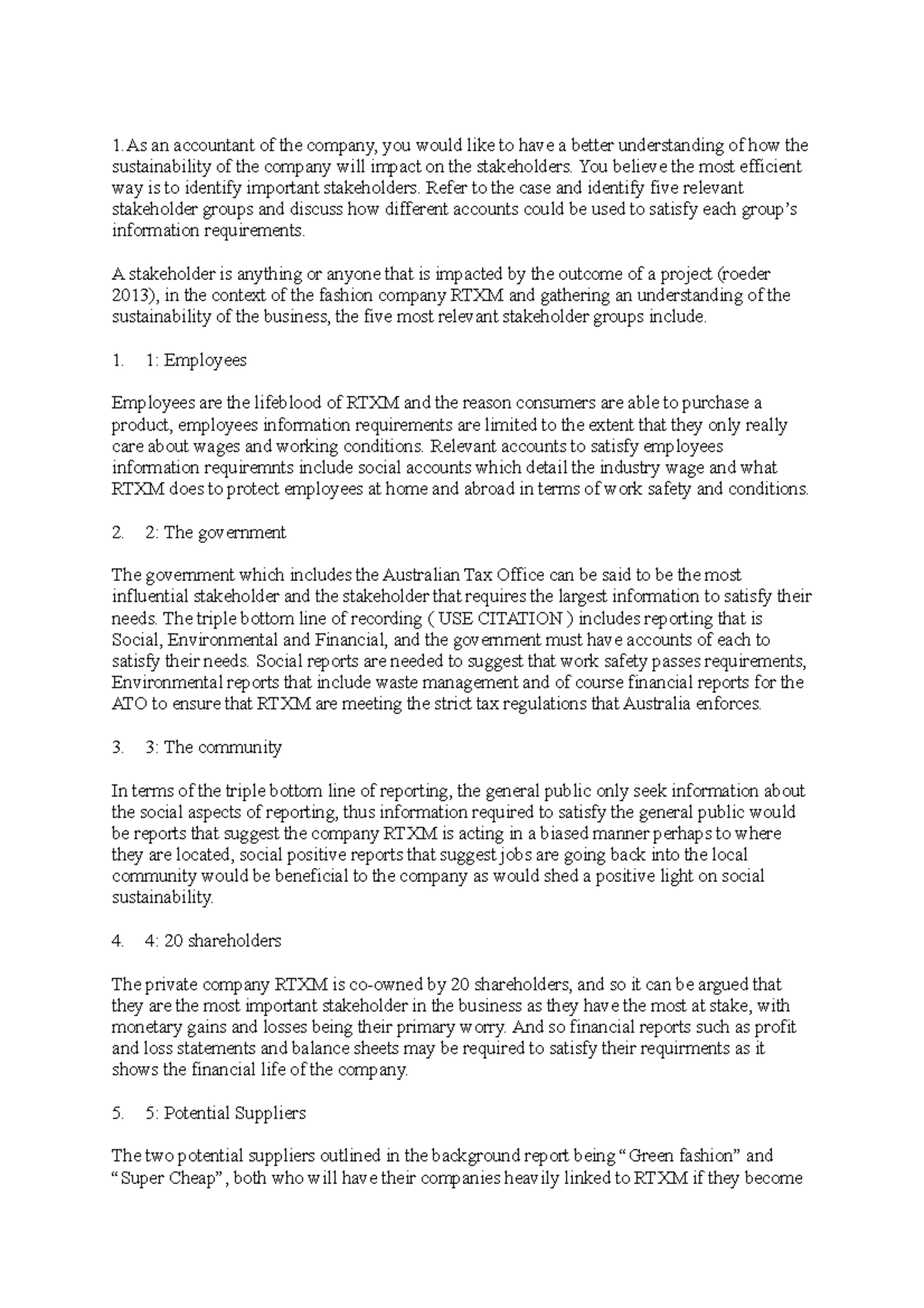 Case Study- ACCOS - 1 an accountant of the company, you would like to ...