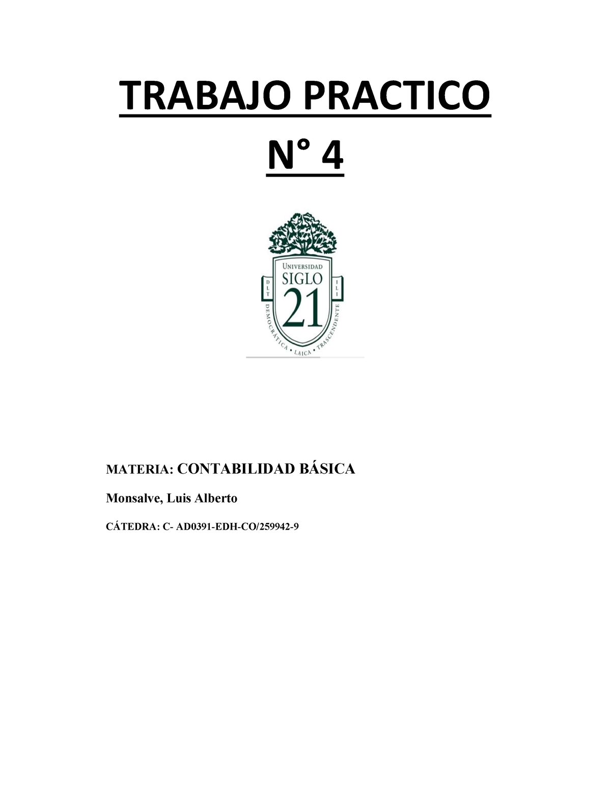 TP4 Contabilidad - Trabajo Práctico - TRABAJO PRACTICO N° 4 MATERIA ...