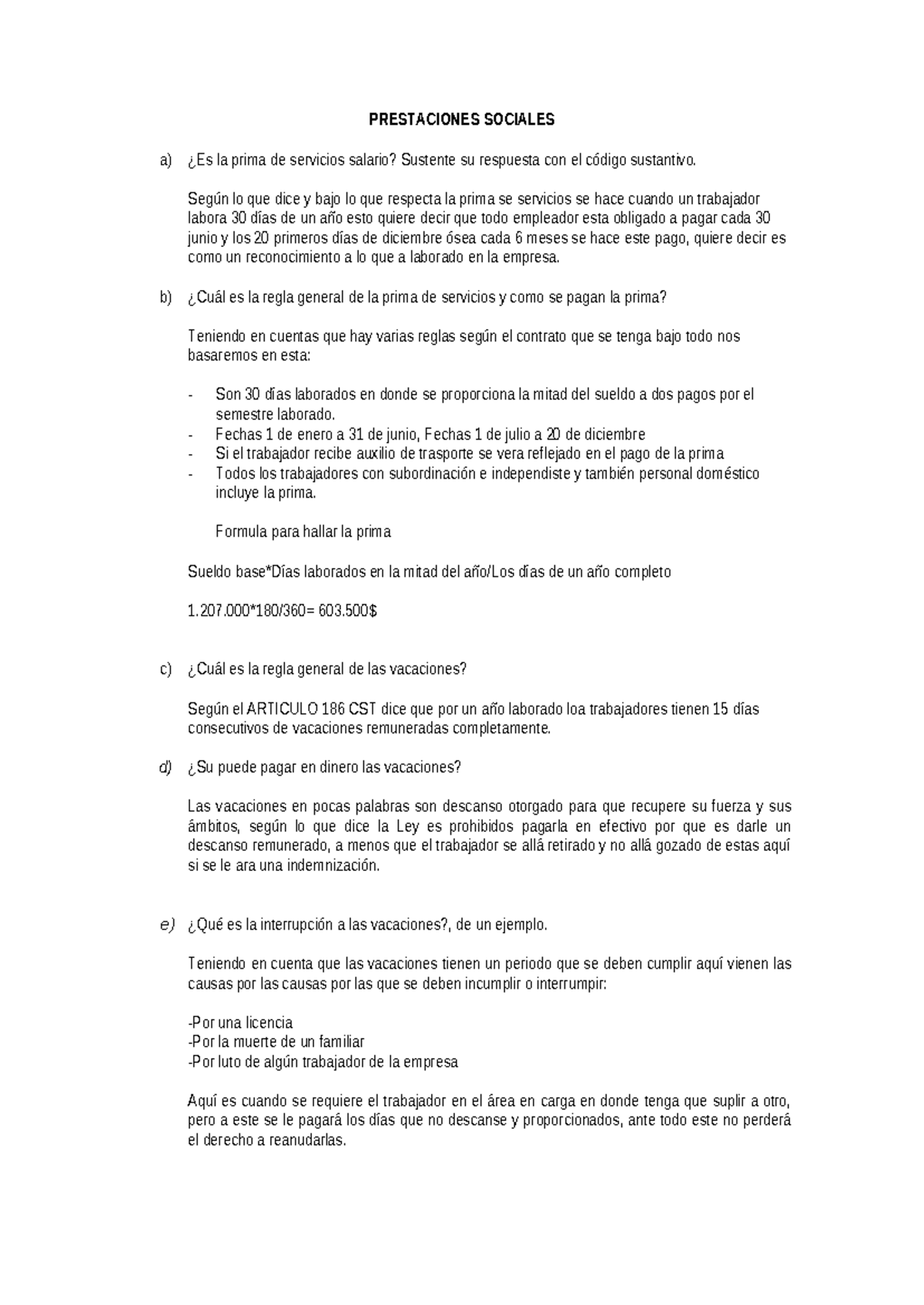 Prestaciones Sociales PRESTACIONES SOCIALES a) ¿Es la prima de