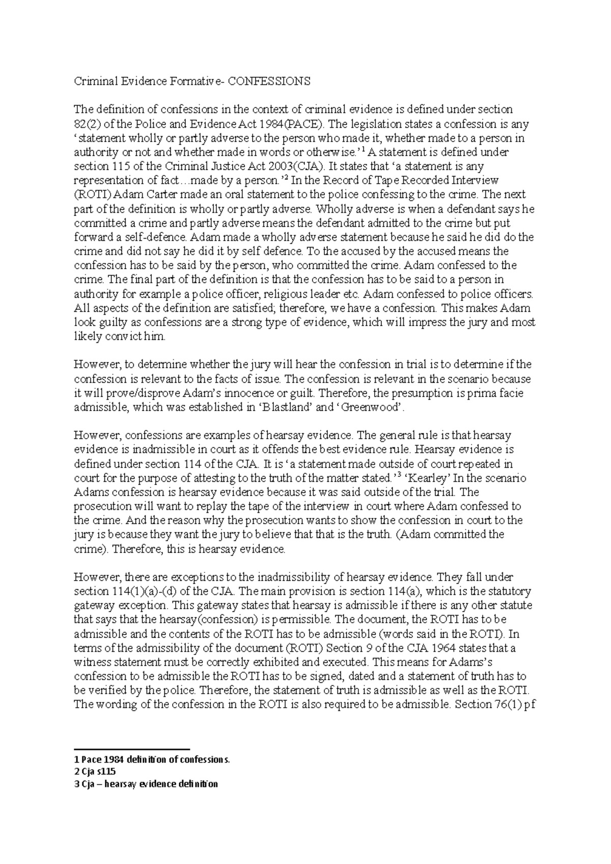Criminal Evidence Formative - The legislation states a confession is ...