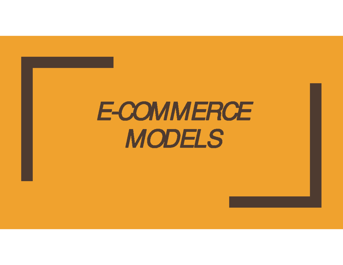 E Commerce Business Models IV BCom - E-COMMERCE MODELS Co Nte Nts Intro ...