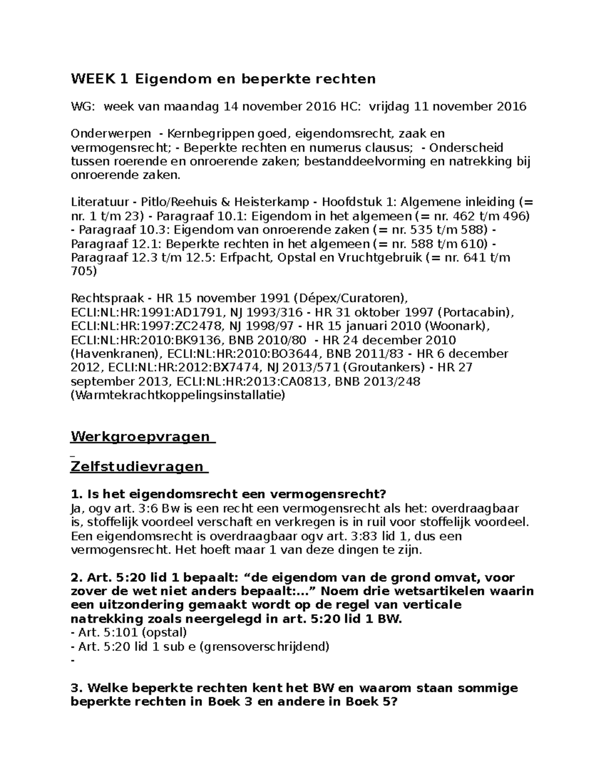 Goederenrecht Week 1 Werkgroep Opdrachten, Eigendom En Beperkte Rechten ...