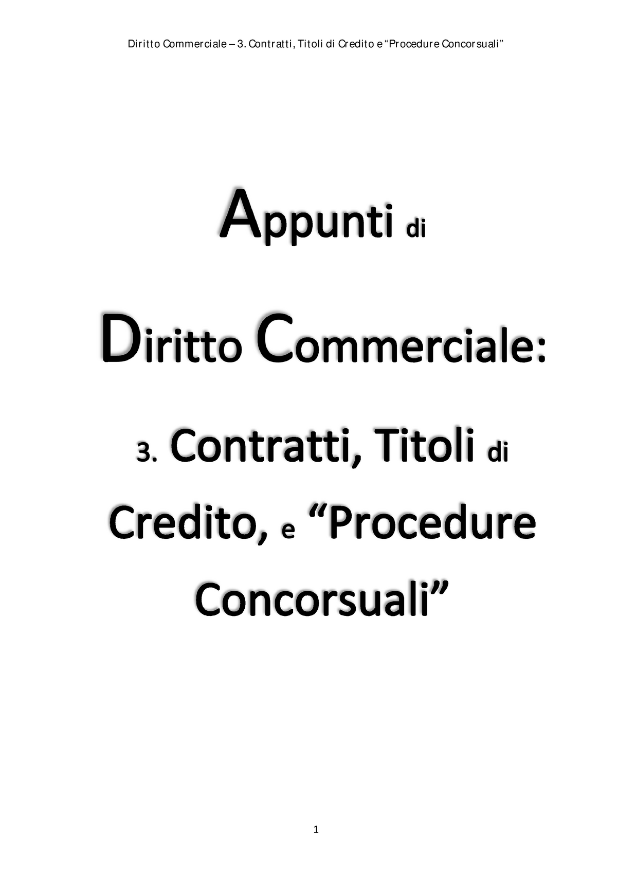 Riassunti-di-diritto-commerciale-campobasso-volume-3-contratti-titoli-di-credito-procedure-concorsua  - Studocu