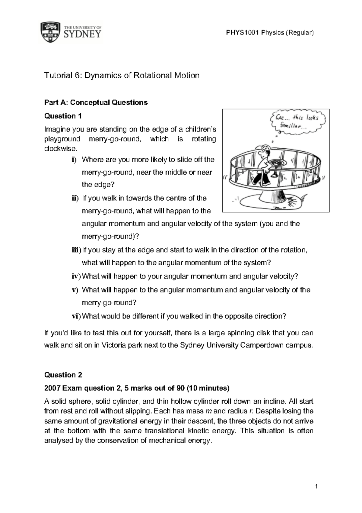 Phys1001 Tutorial 6 - 1 PHYS1001 Physics (Regular) Tutorial 6 ...