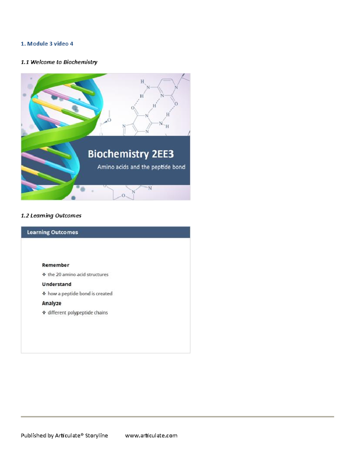 Module 3 video 4 notes - Module 3 video 4 1 Welcome to Biochemistry 1 ...