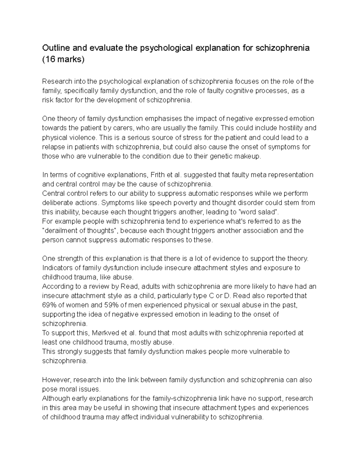 Psychlogical expl. schiz Outline and evaluate the psychological