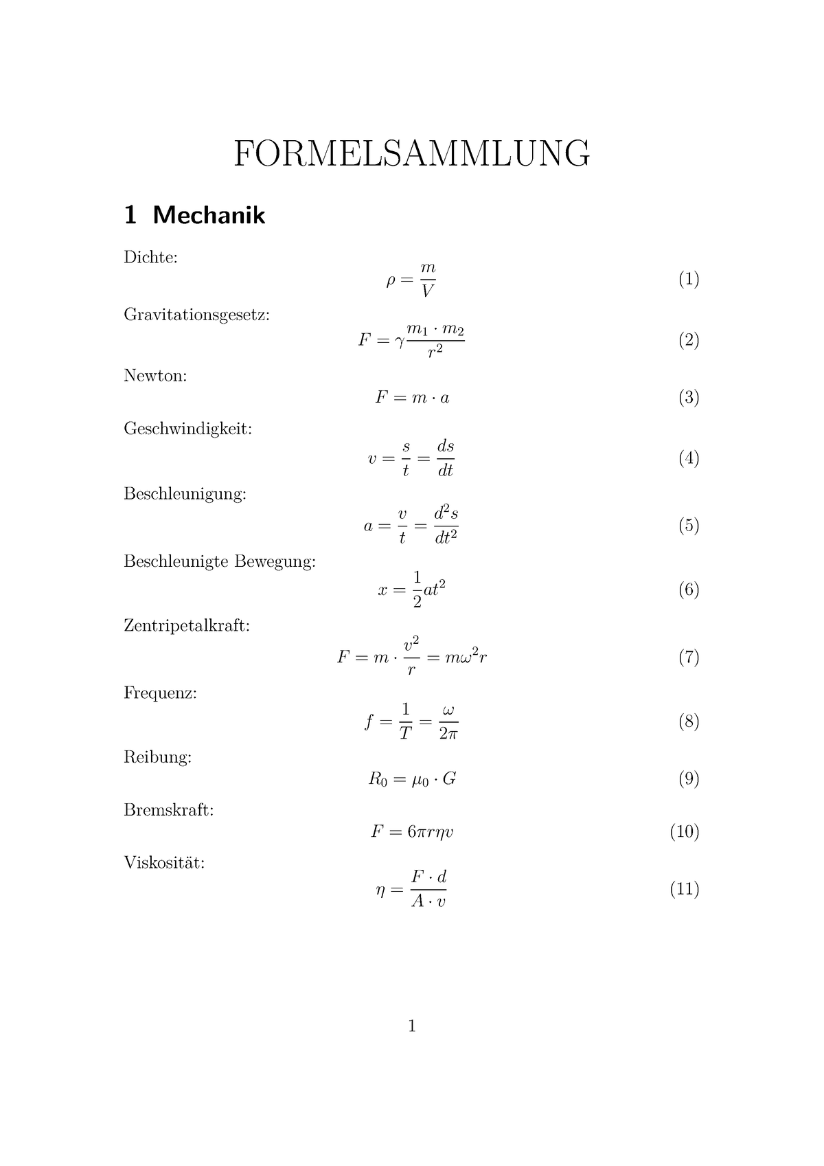 Physik Formelsammlung - FORMELSAMMLUNG 1 Mechanik Dichte: ρ = M V (1 ...