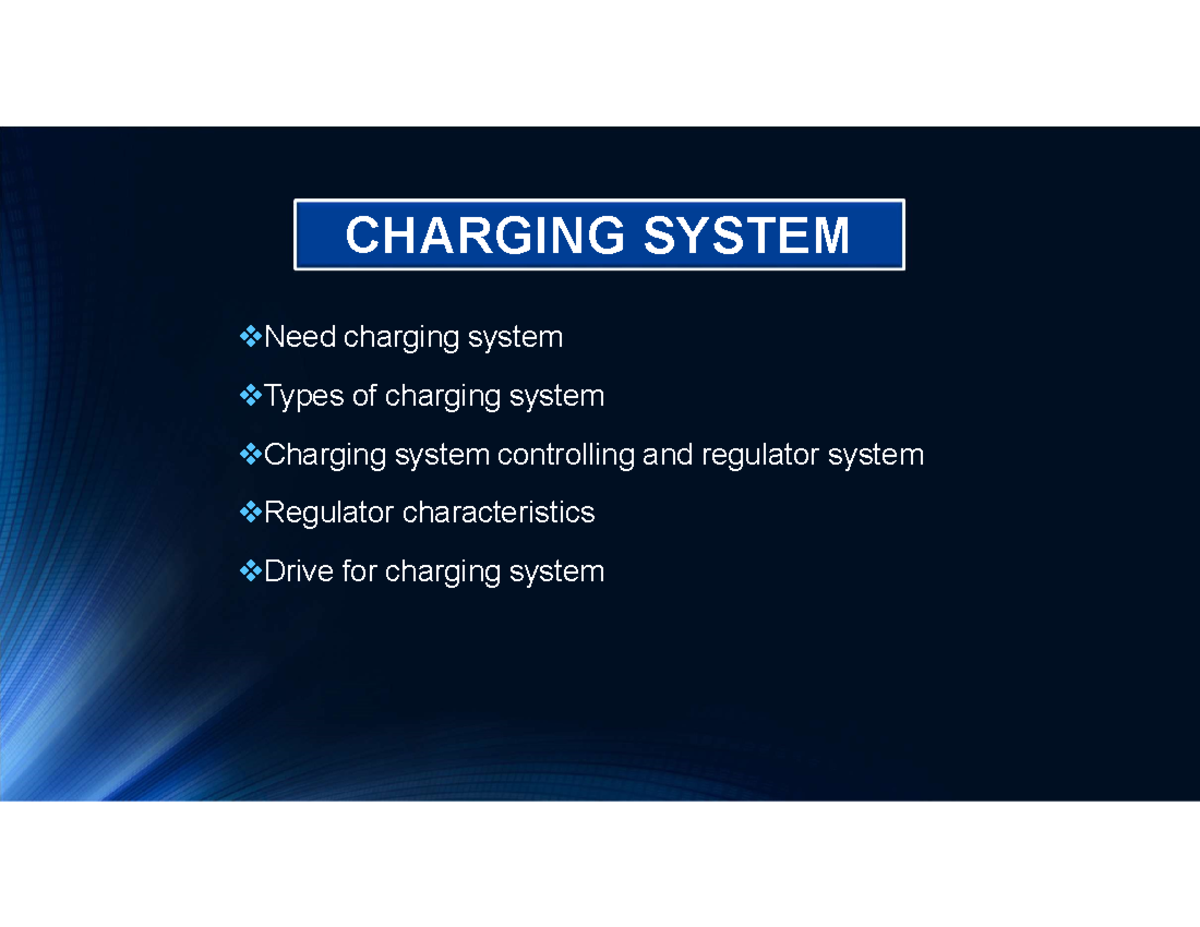 Charging System - Recharge Starting Battery. To Provide Power Supply To 