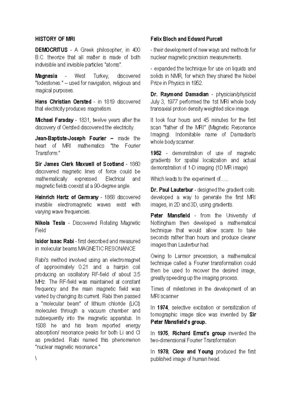 MRI- Notes - HISTORY OF MRI DEMOCRITUS - A Greek philosopher, in 400 B ...