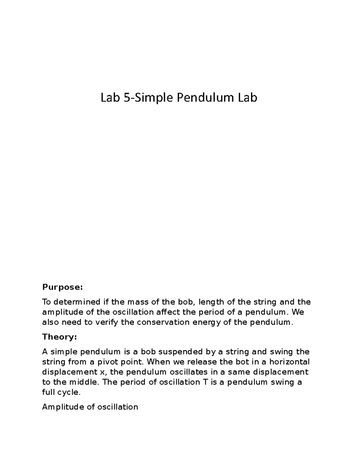Lab 5 pendulum Lab 5Simple Pendulum Lab Purpose To determined if