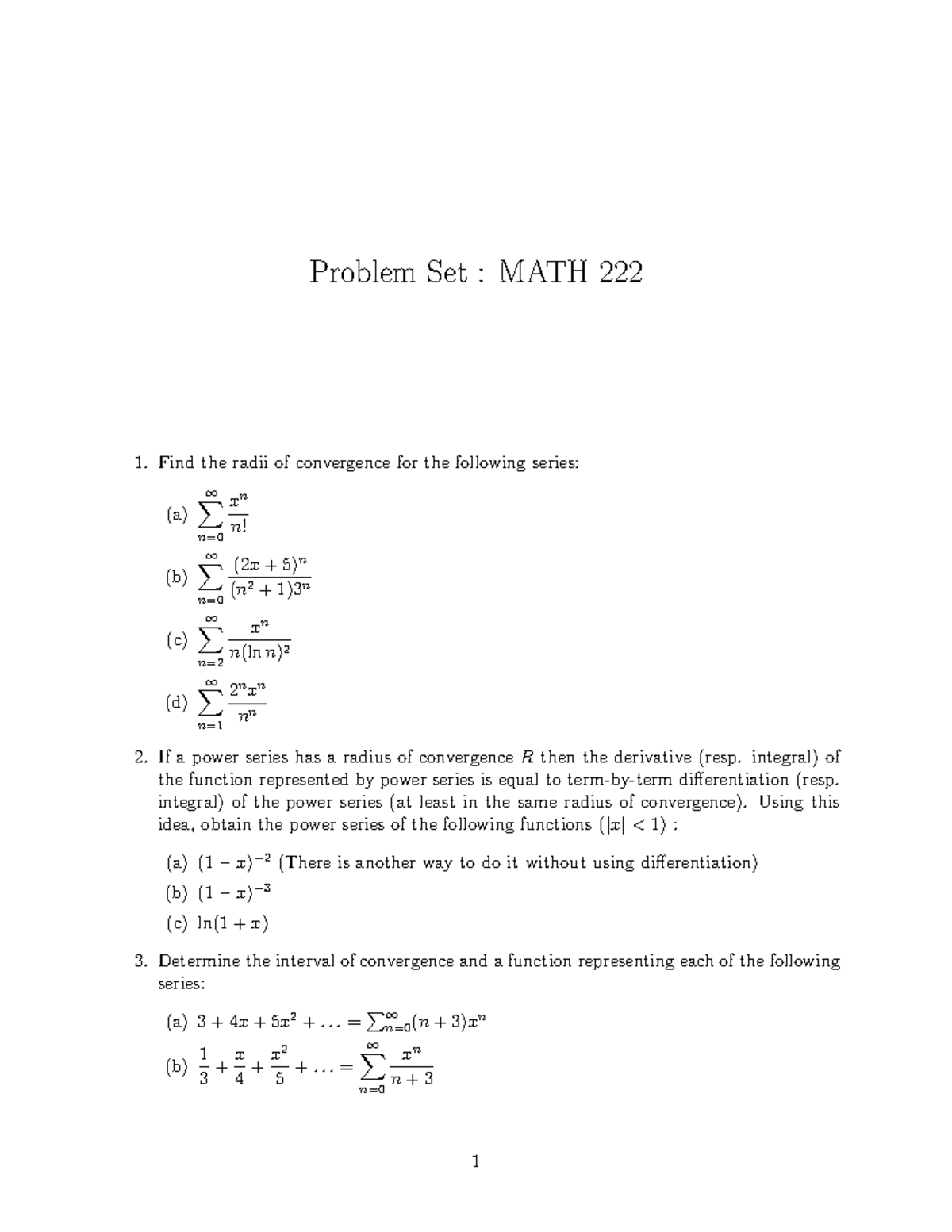 Math 222 - Problem Set : MATH 222 Find the radii of convergence for the ...