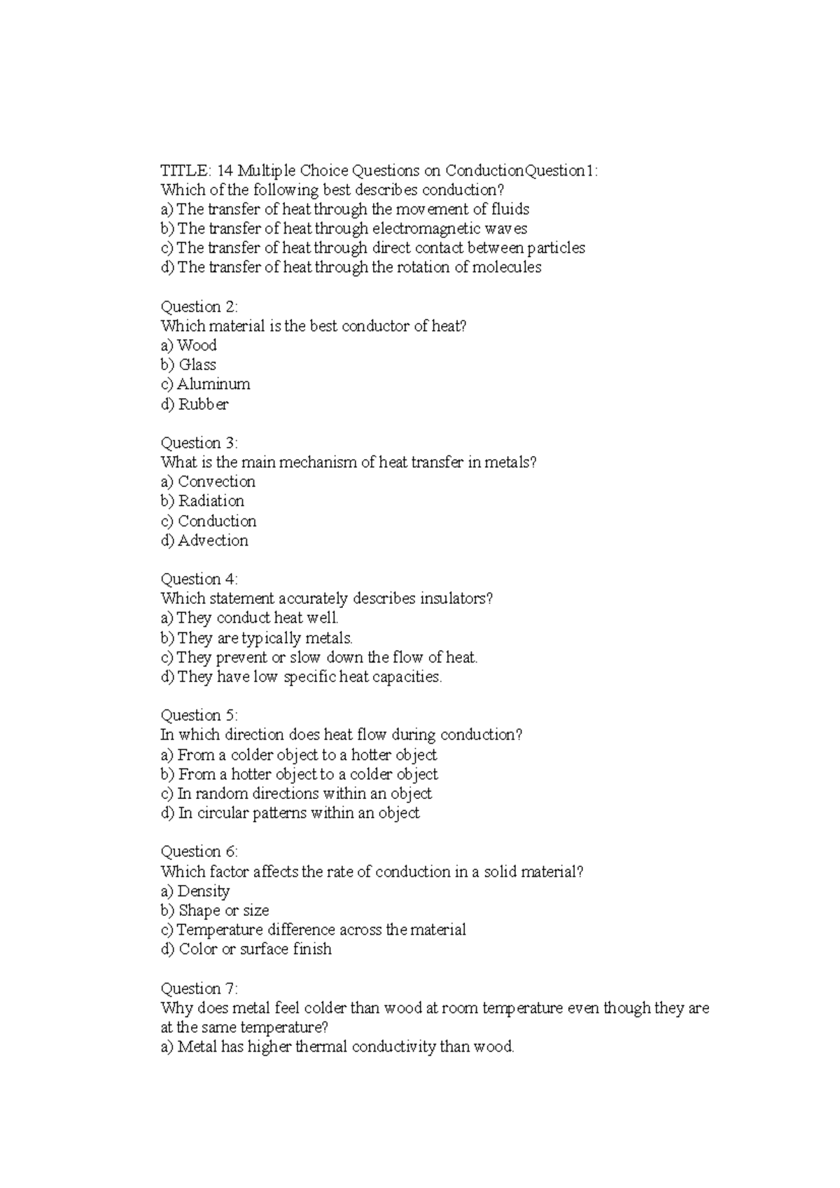 14 Multiple Choice Questions on Conduction Question 1 - b) They are ...