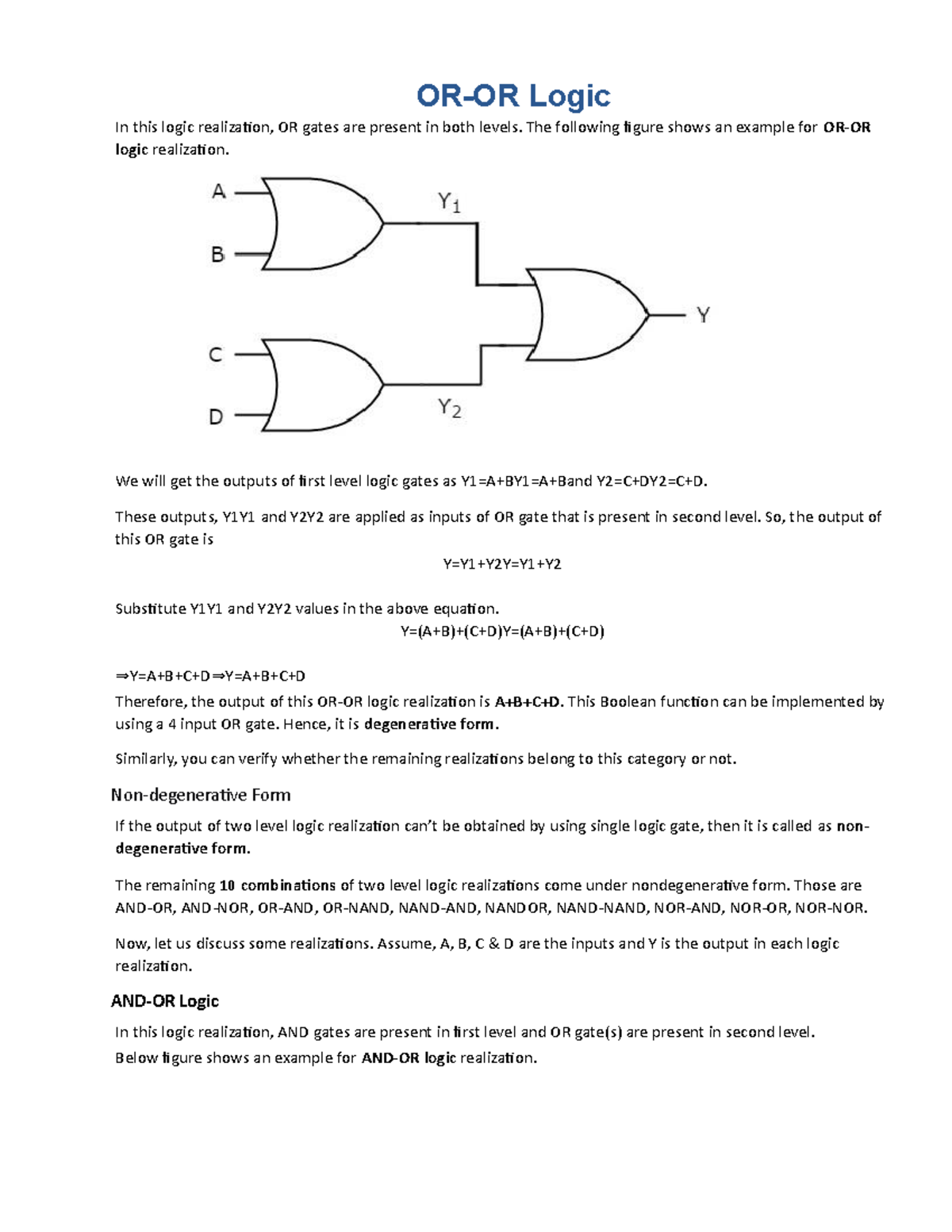 OR OR Logic OROR Logic In this logic realization, OR gates are