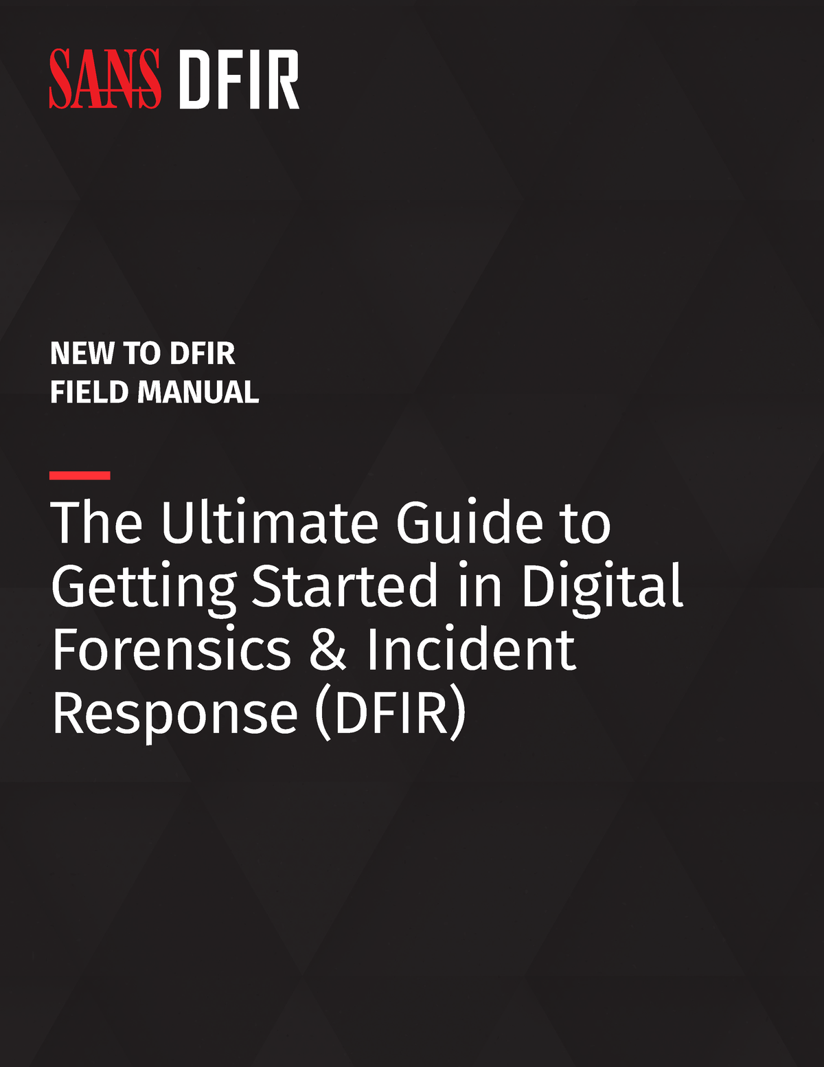 Sans Presents Ultimate Guide Getting Started Digital Forensics Incident Response New To Dfir 4653