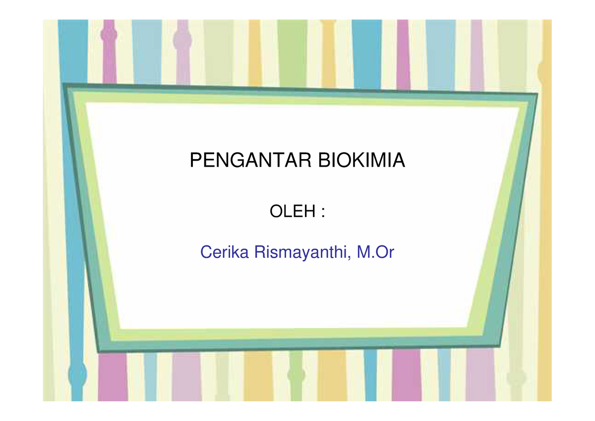 Materi Pengenalan Biokimia - PENGANTAR BIOKIMIA OLEH :OLEH : Cerika ...