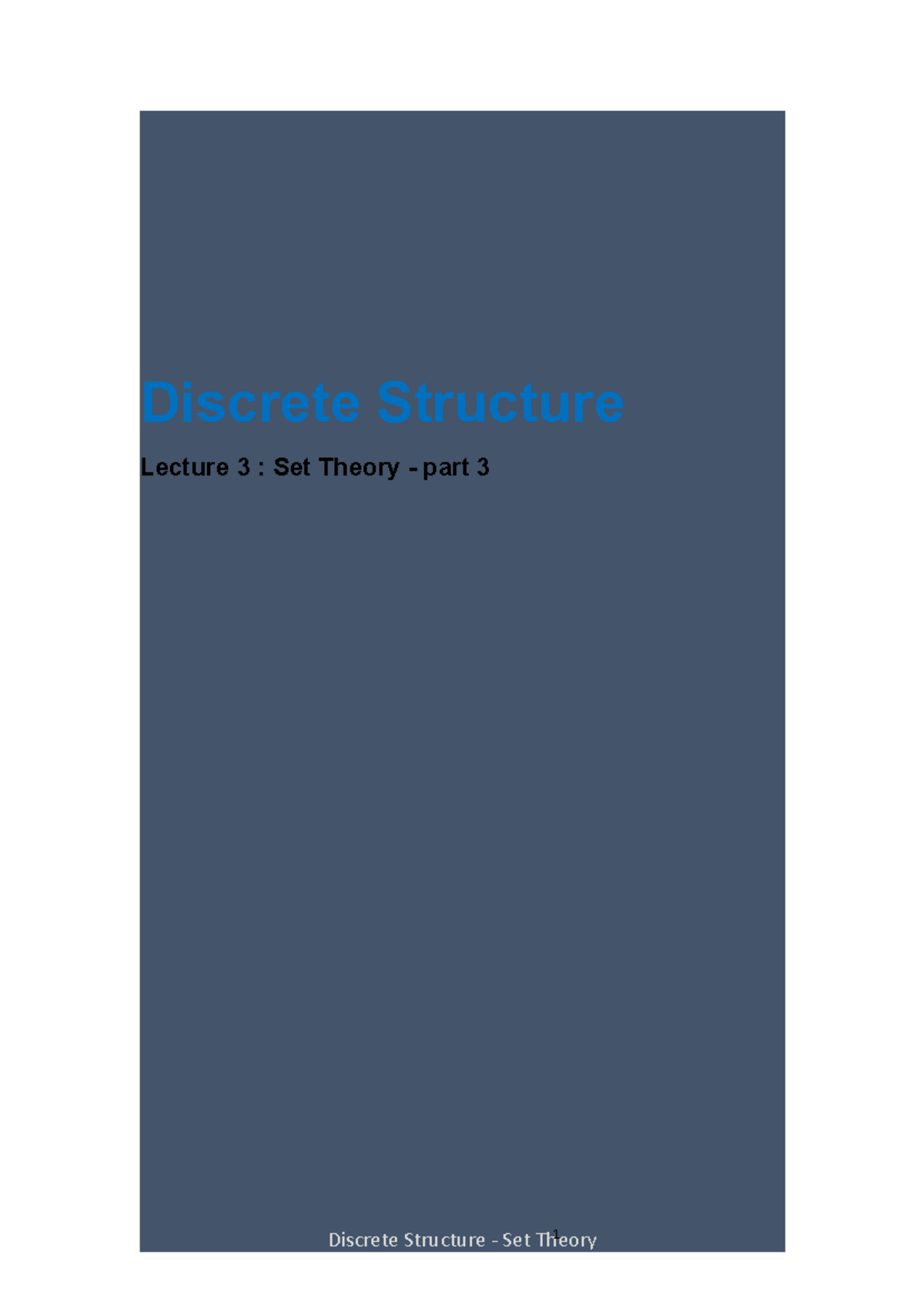 Discrete Structure - Lec 3 - Discrete Structure Lecture 3 : Set Theory ...