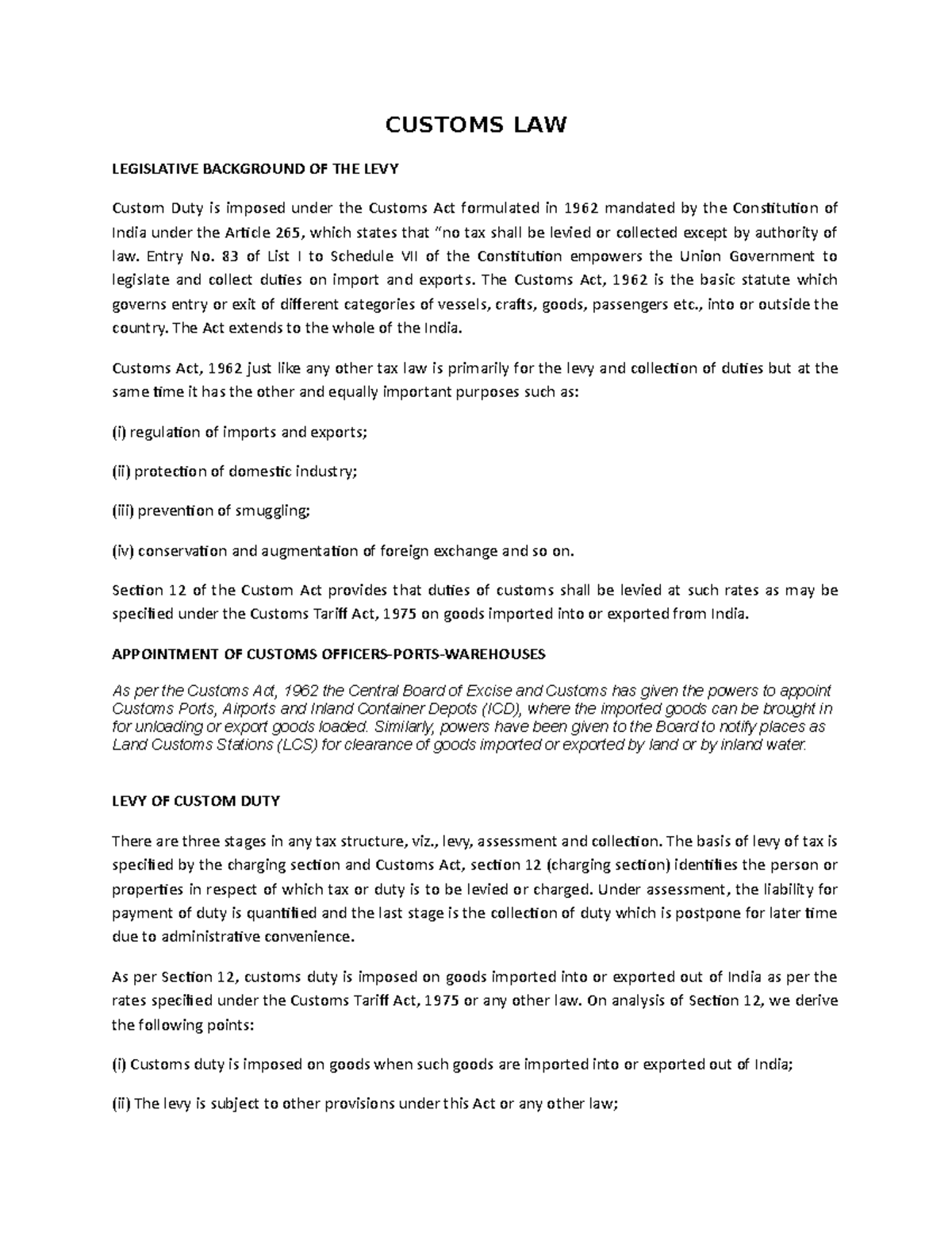 UNIT V Taxation CUSTOMS LAW LEGISLATIVE BACKGROUND OF THE LEVY