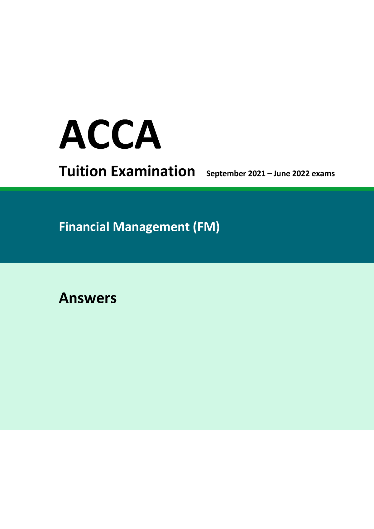 ACCA FM Tuition Exam CBE 2021-2022 As JG21Jan SPi15Mar - © First ...