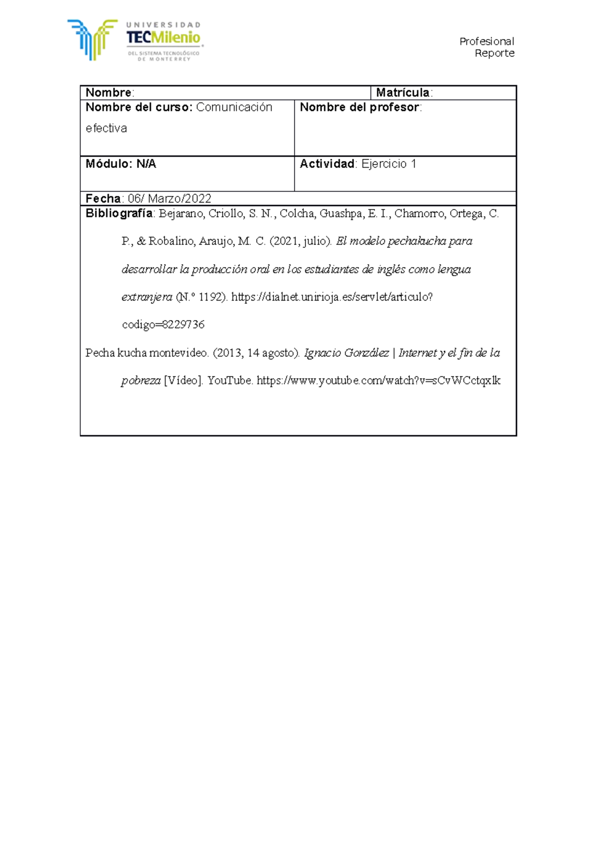 Reporte - Reporte Nombre : Matrícula : Nombre del curso: Comunicación ...