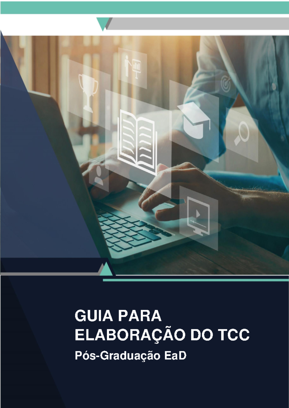 Guia para elaboracao do tcc - GUIA PARA ELABORAÇÃO DO TCC Pós-Graduação ...
